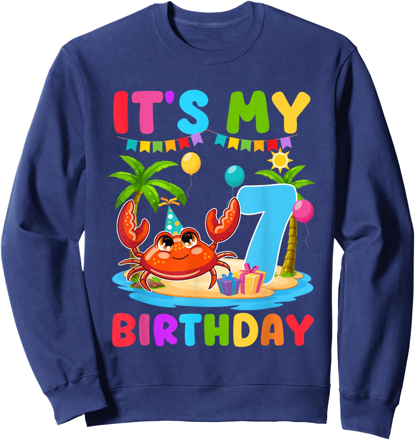 7th Birthday Crab Themed Summer Beach Party 7 Year Old Sweatshirt - Sweatshirt | Navy