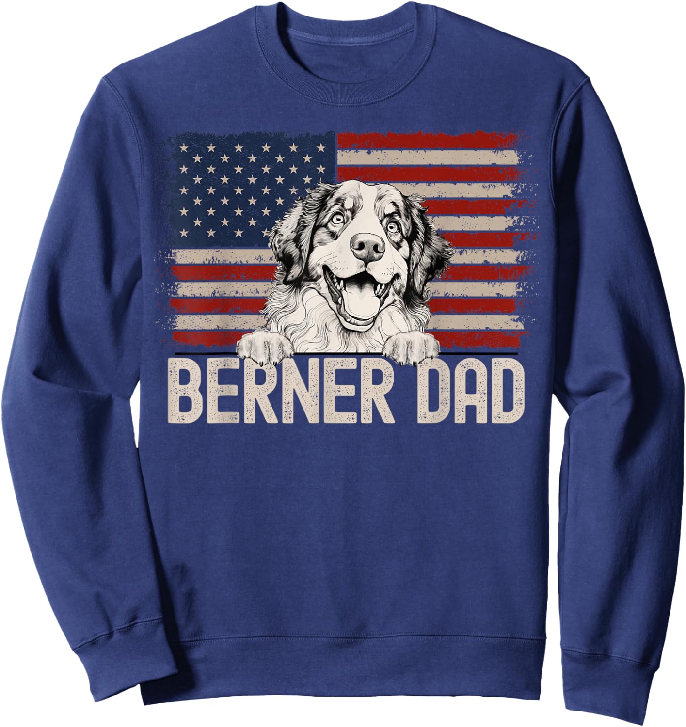 Best Dog Dad Ever American Flag - Berner Dad Sweatshirt - Sweatshirt | Navy