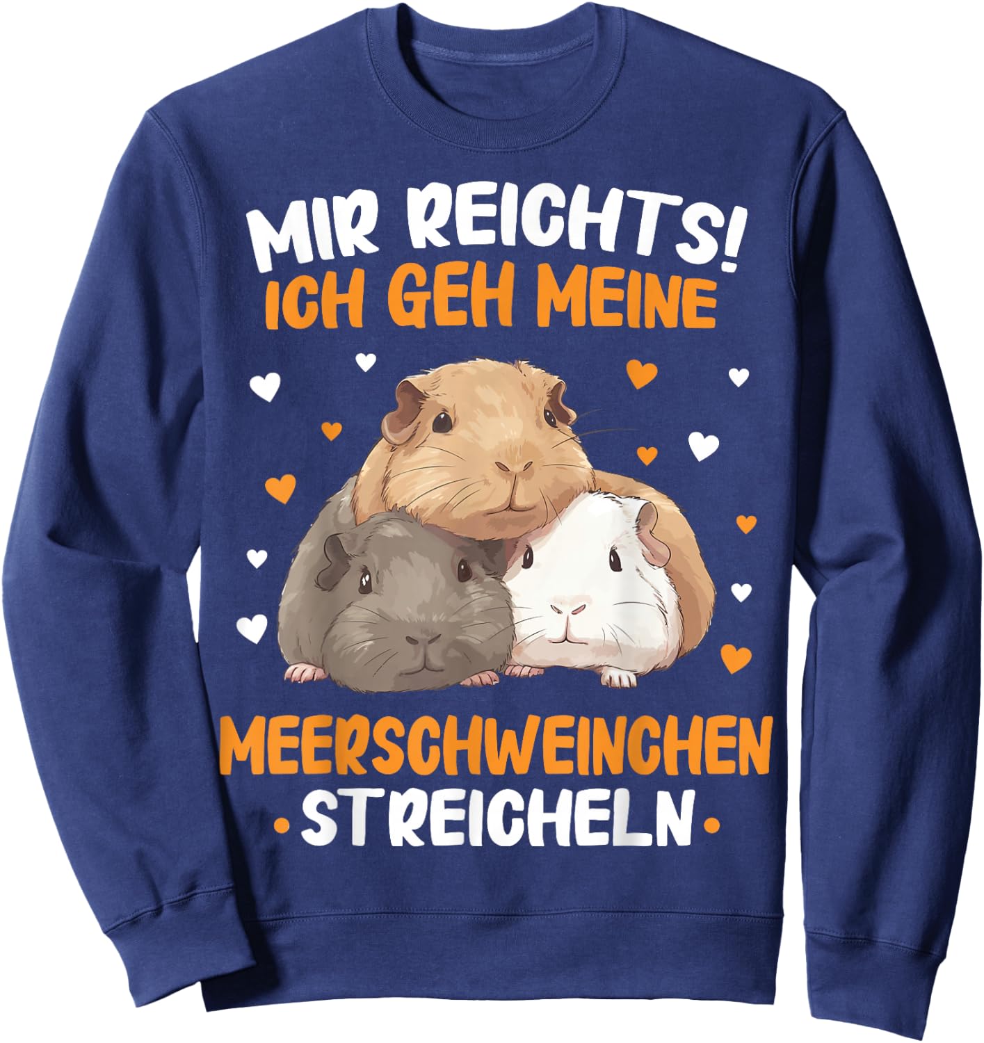 Guinea Pigs Mir reichts Guinea Pigs Stroke , black Sweatshirt - Sweatshirt | Navy