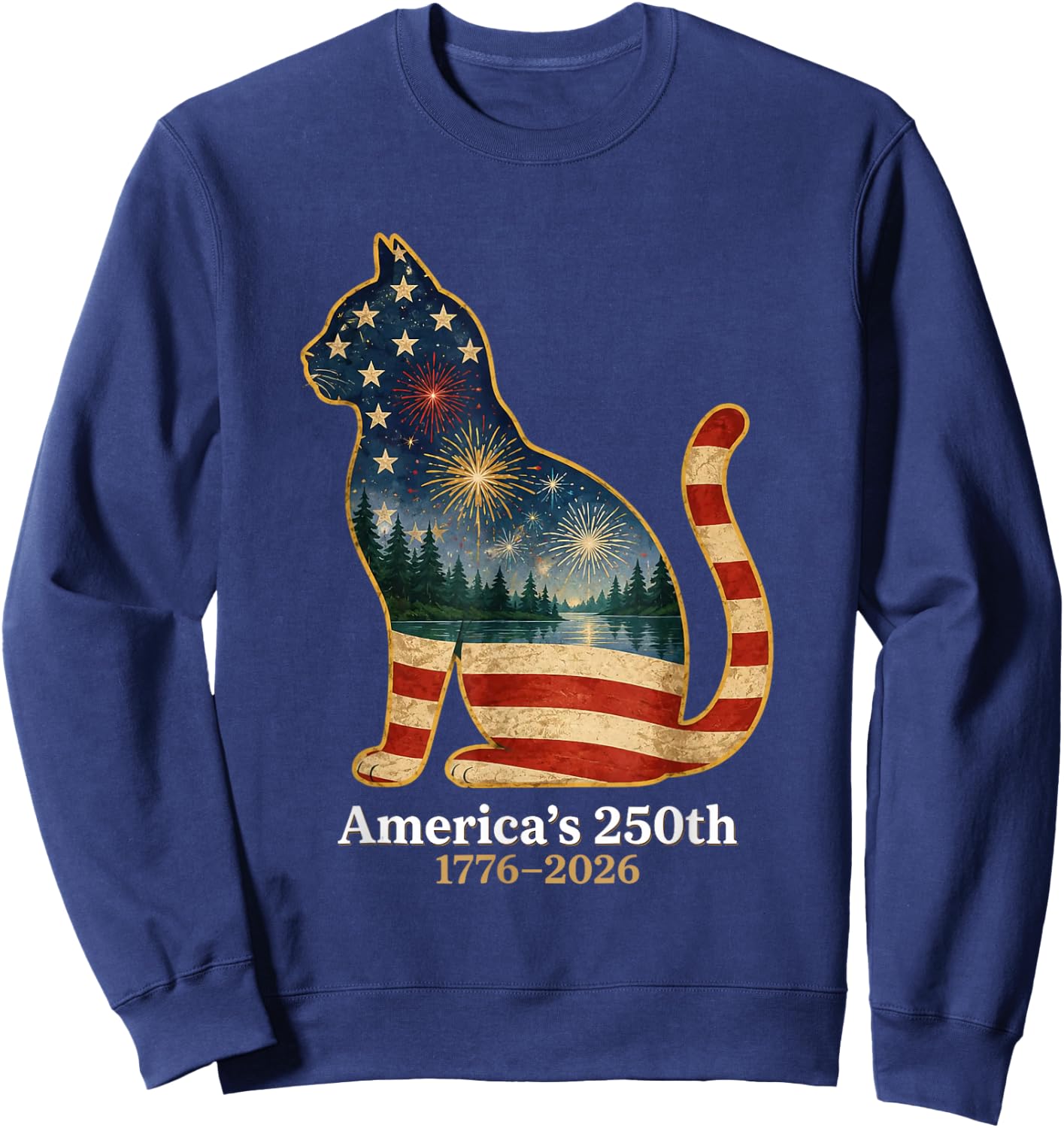 Patriotic Cat America's 250th Anniversary 1776 2026 Sweatshirt - Sweatshirt | Navy