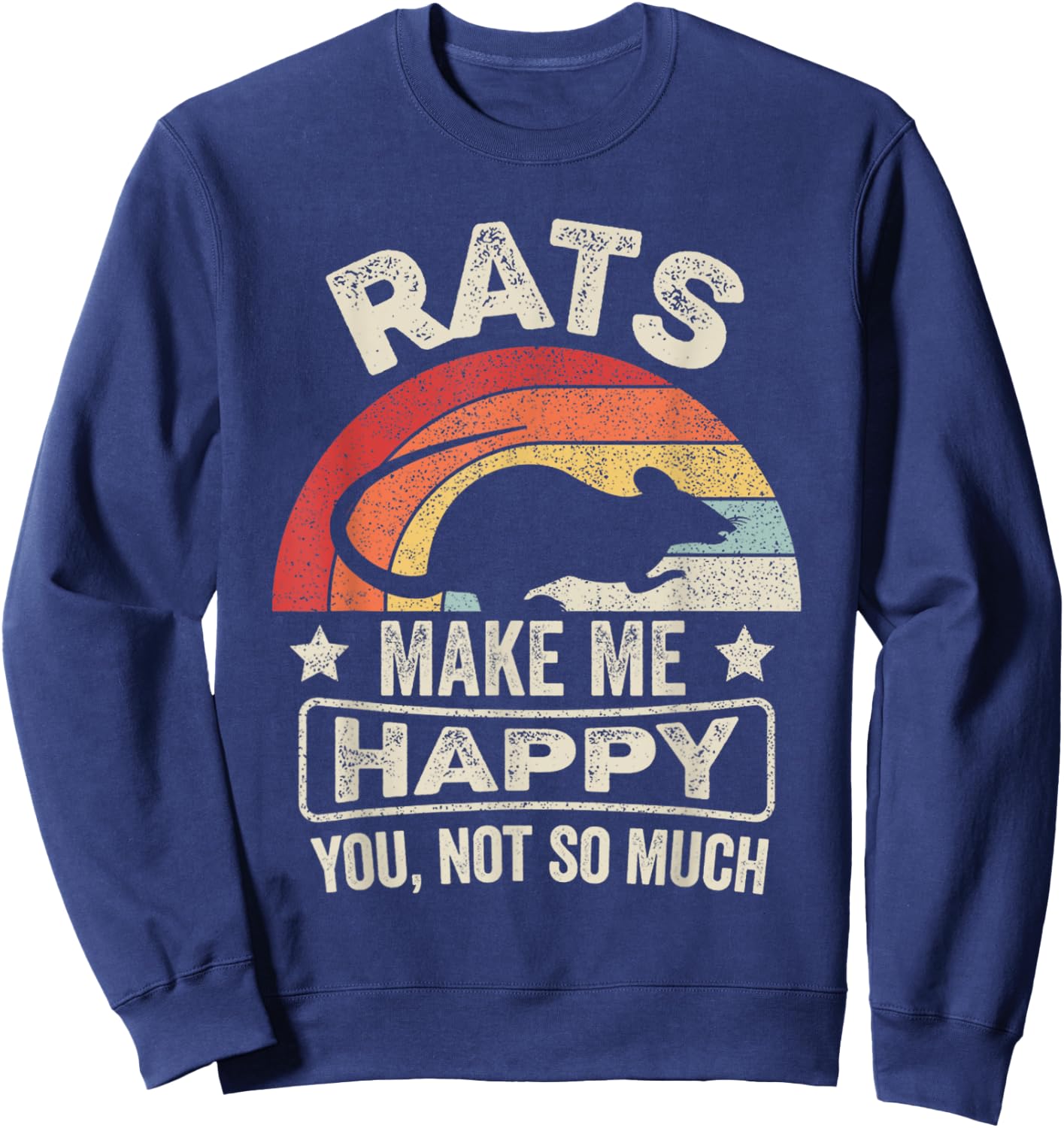 Retro Rats Make Me Happy You Not So Much Rat Lover Sweatshirt - Sweatshirt | Navy