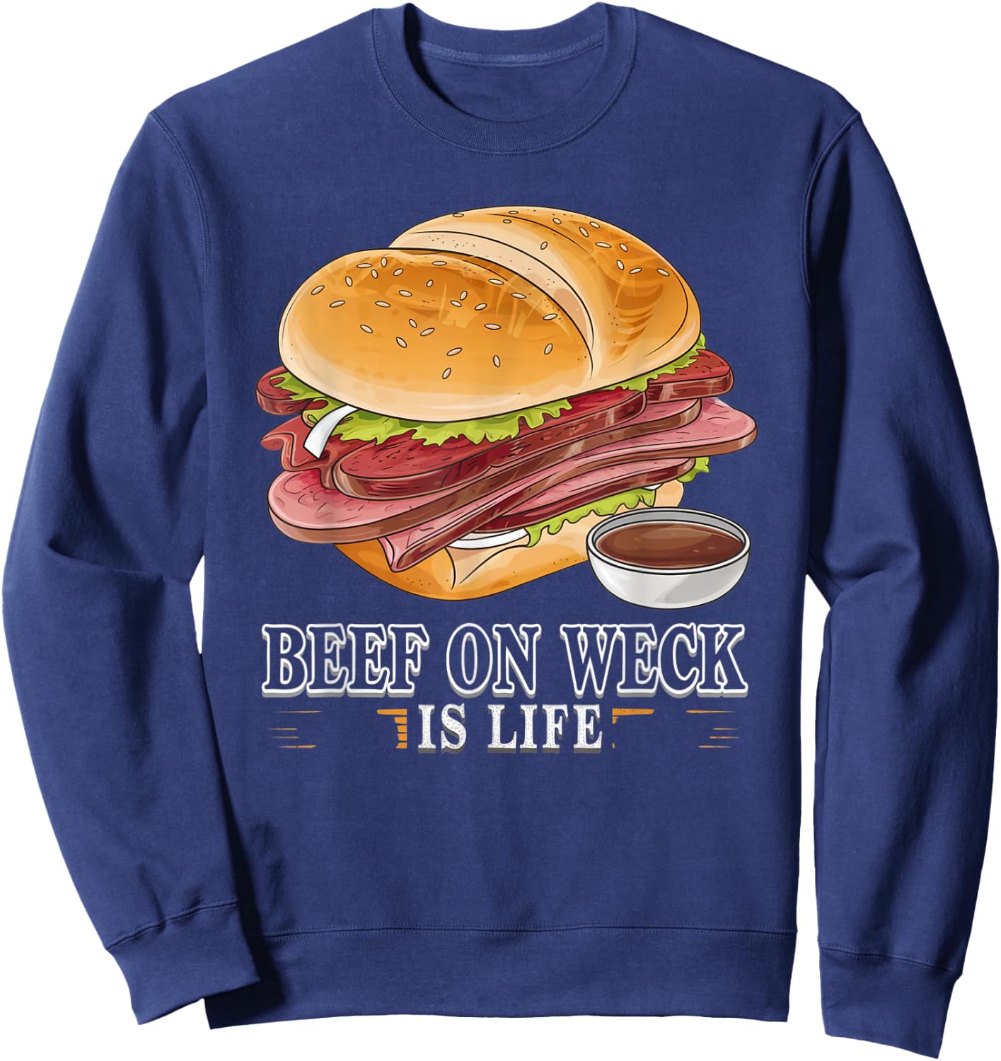 Beef on Weck – Iconic Sandwich Design for Food Lovers Sweatshirt - Sweatshirt | Navy