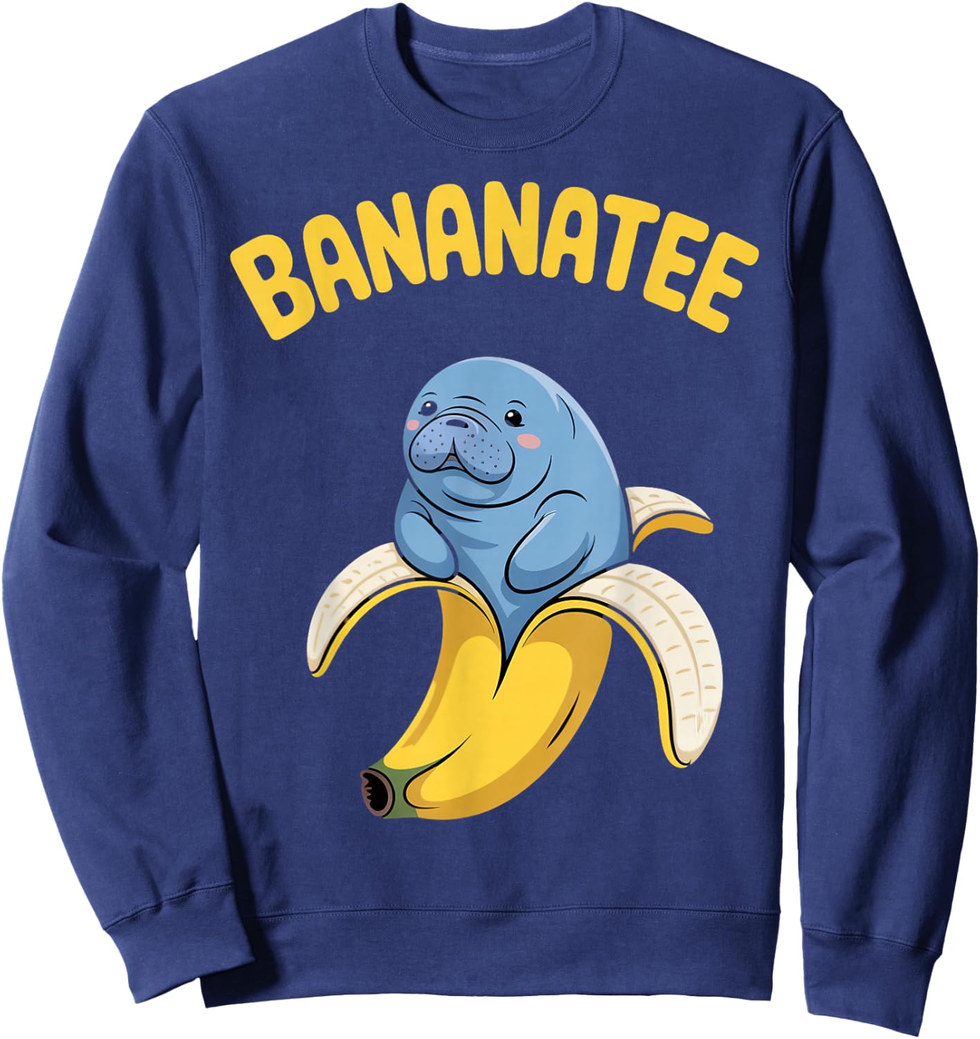 Bananatee Banana Manatees Sea Animal Sea Cow Manatee Sweatshirt - Sweatshirt | Navy