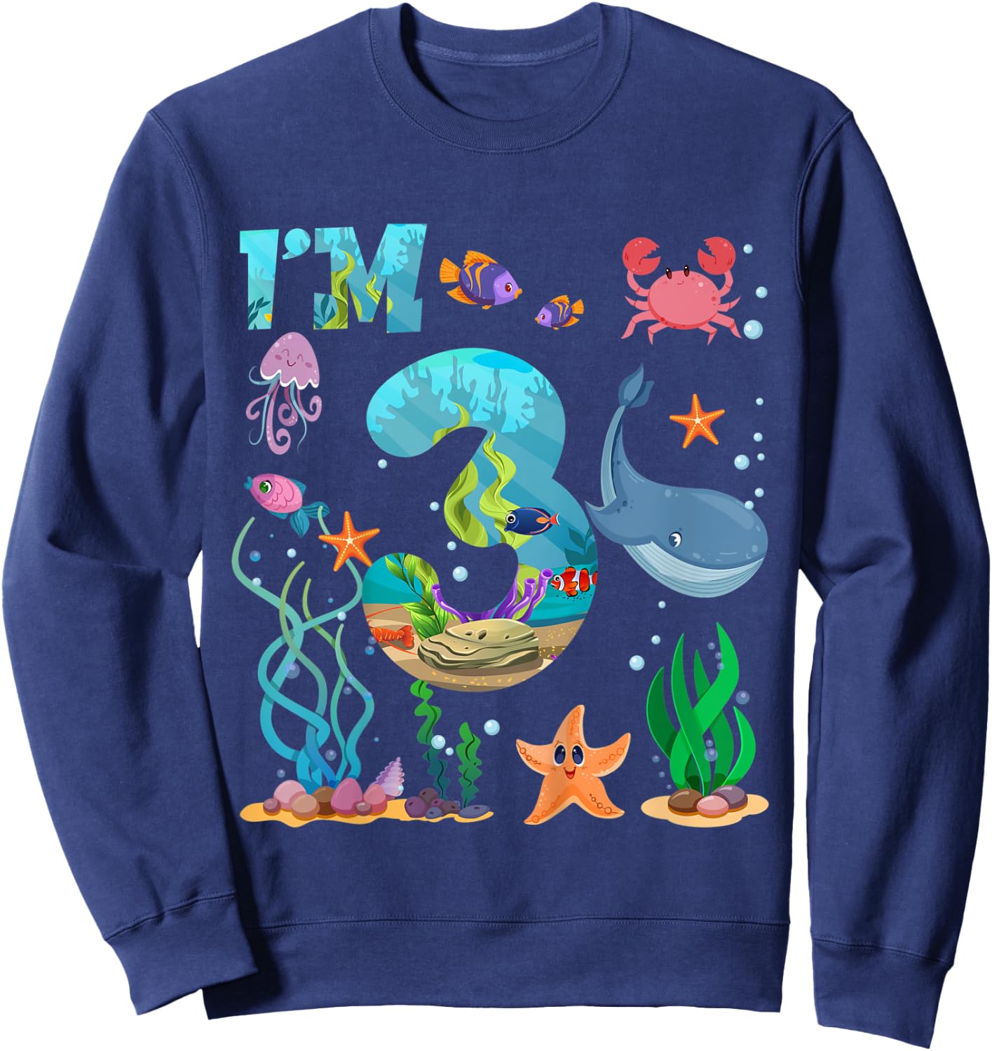 Kids 3 Year Old Boy Girl Sea Animals I'm Three 3rd Birthday Kids Sweatshirt - Sweatshirt | Navy