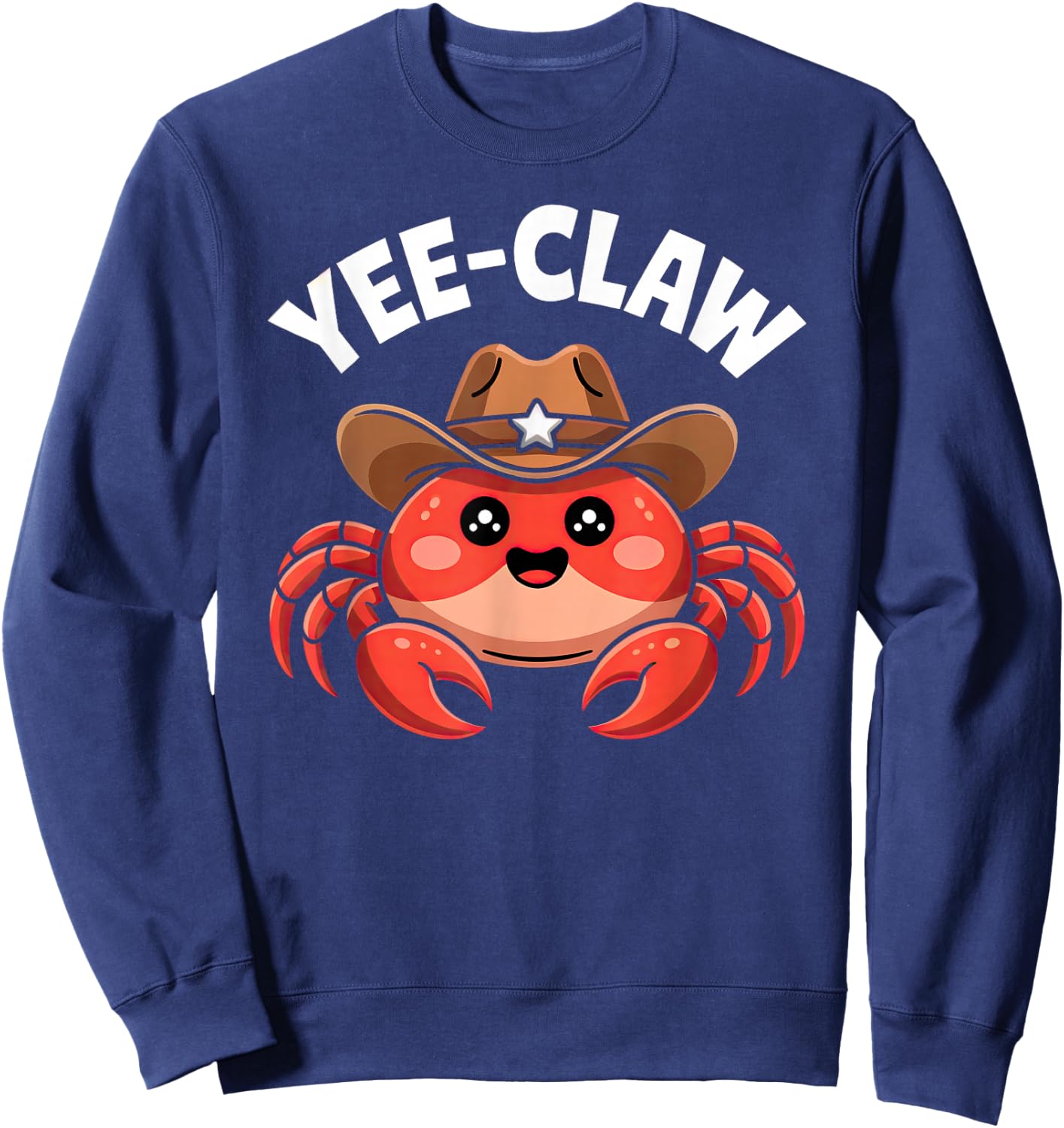 Yee Claw Funny Crab Cajun Maryland Seafood Festival Lobster Sweatshirt - Sweatshirt | Navy