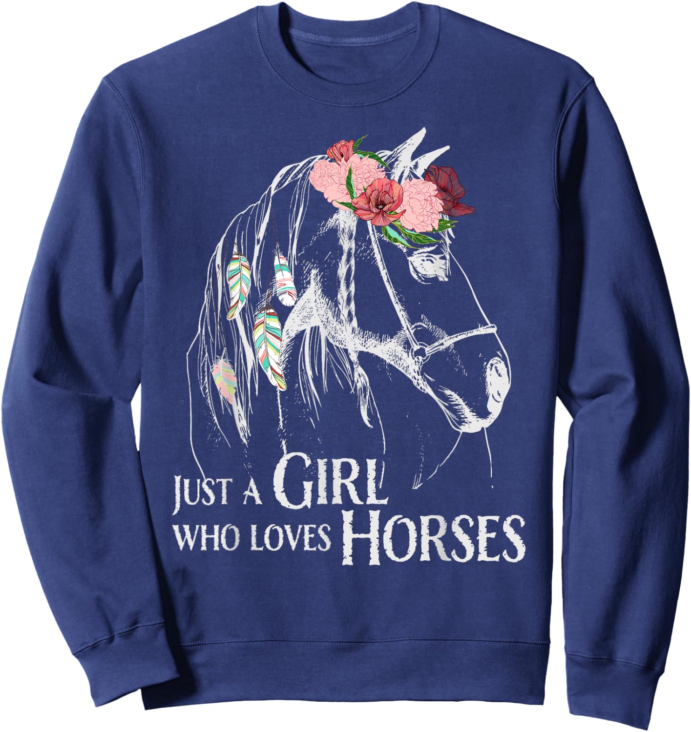 Horse Girl - Cute Pony - Crazy Horseback Riding Farmer Girls Sweatshirt - Sweatshirt | Navy