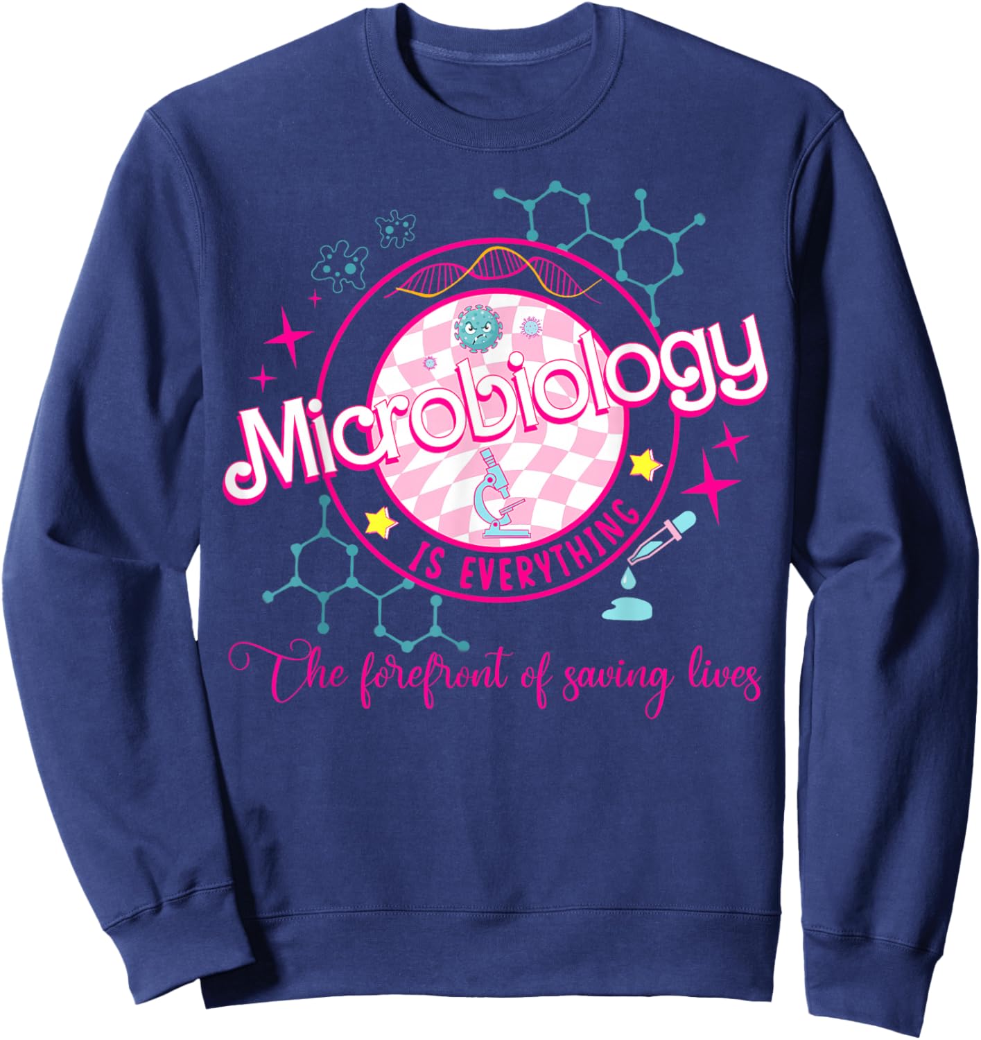 Microbiology is Everything The Lab Tech's Prayer Lab Week Sweatshirt - Sweatshirt | Navy