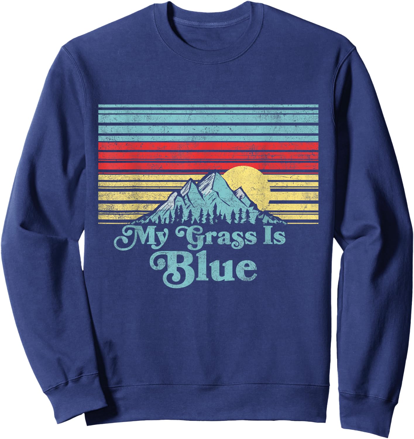 My Grass is Blue - Bluegrass Fan Retro Mountains Sweatshirt - Sweatshirt | Navy