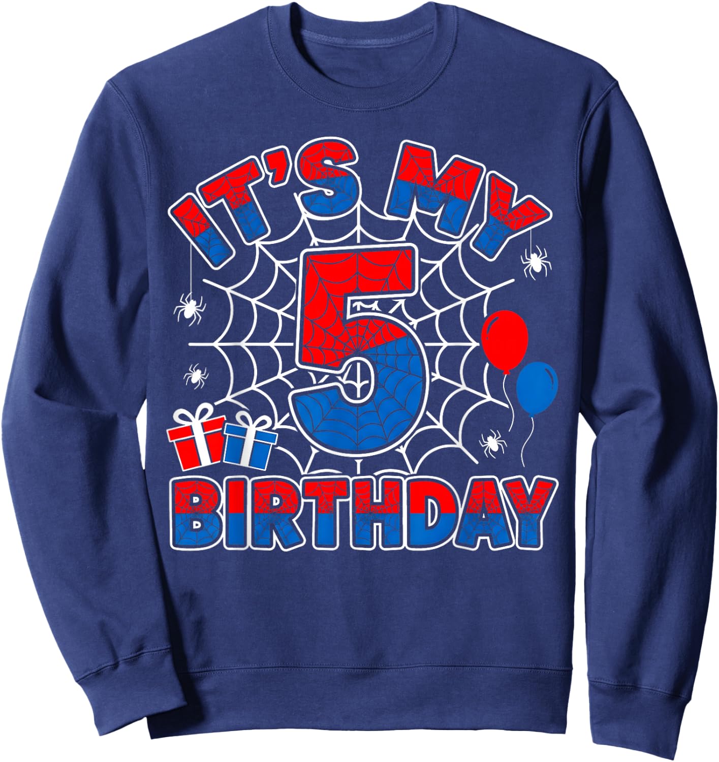 Its My 5th Birthday Boy 5 Year Old Spider Web Birthday Party Sweatshirt - Sweatshirt | Navy