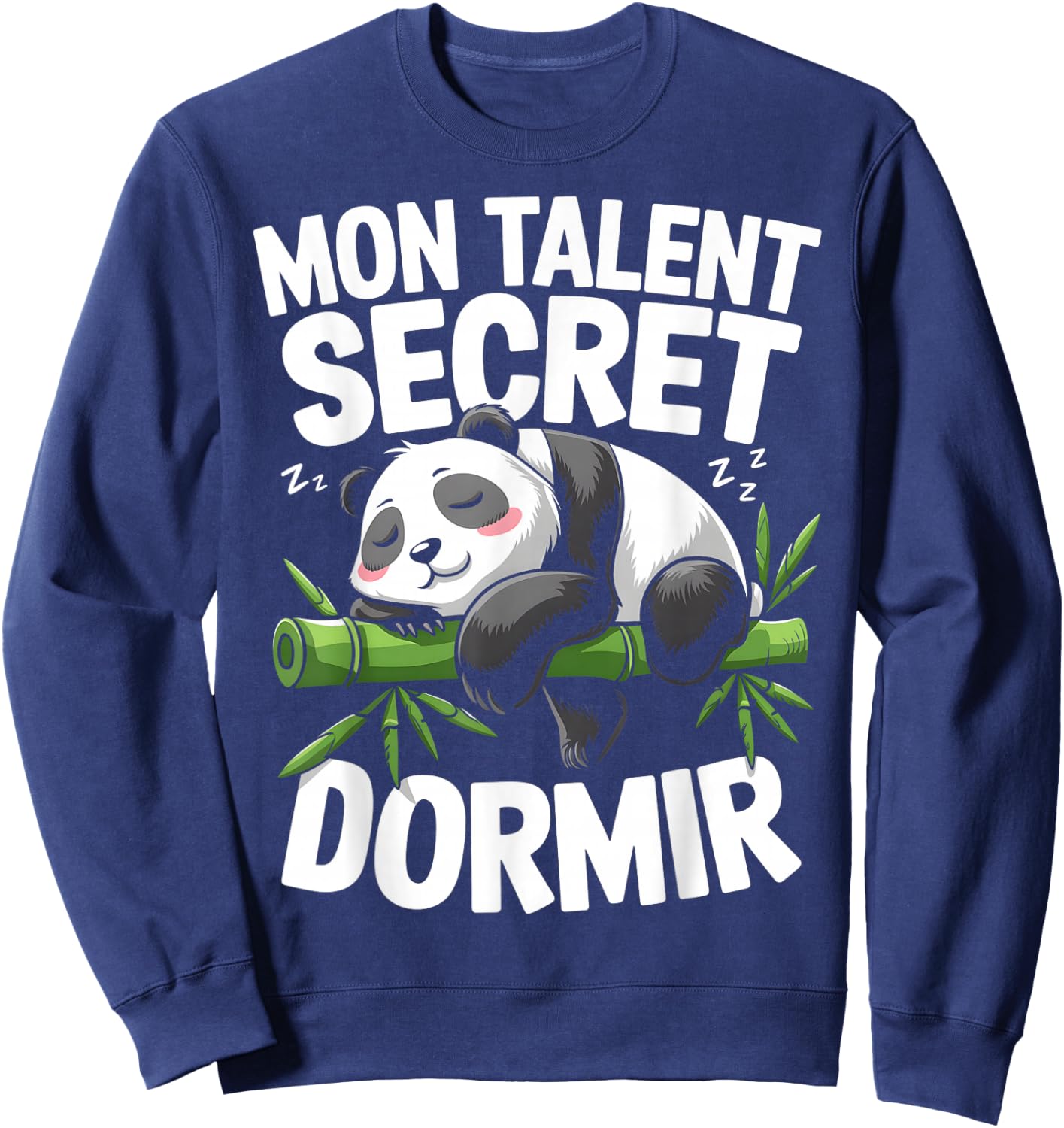 My Talent Secret Sleeping Panda Flemme Nap Gift Humour , Black, S Sweatshirt - Sweatshirt | Navy