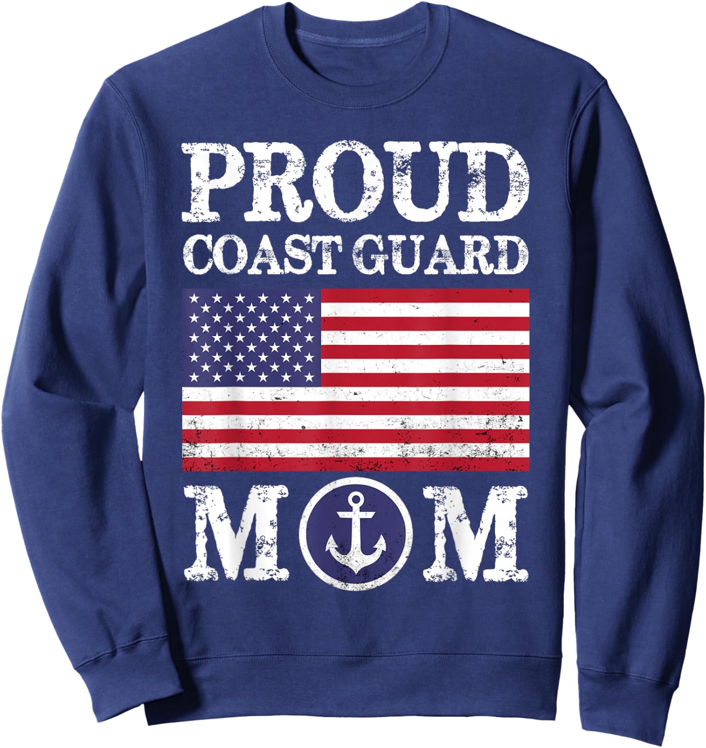 Proud Coast Guard Mom Mother's Day Sweatshirt - Sweatshirt | Navy