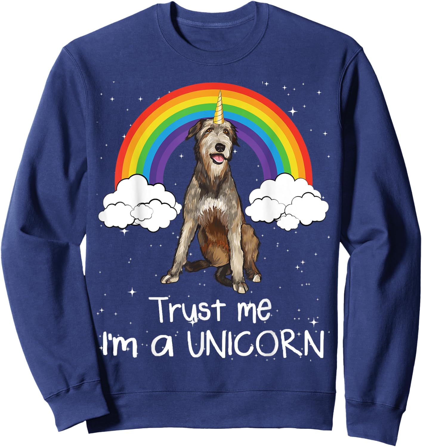 Rainbow Irish Wolfhound Trust Me I'm A Unicorn Dog Men Women Sweatshirt - Sweatshirt | Navy
