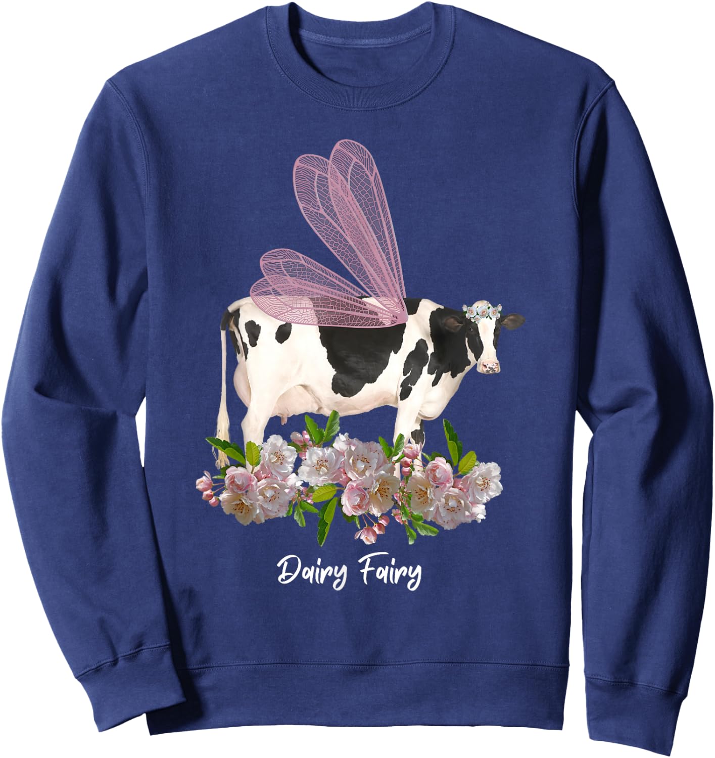 Dairy Fairy Cow Lover Holstein Milk Farmer Farm Cute Floral Sweatshirt - Sweatshirt | Navy