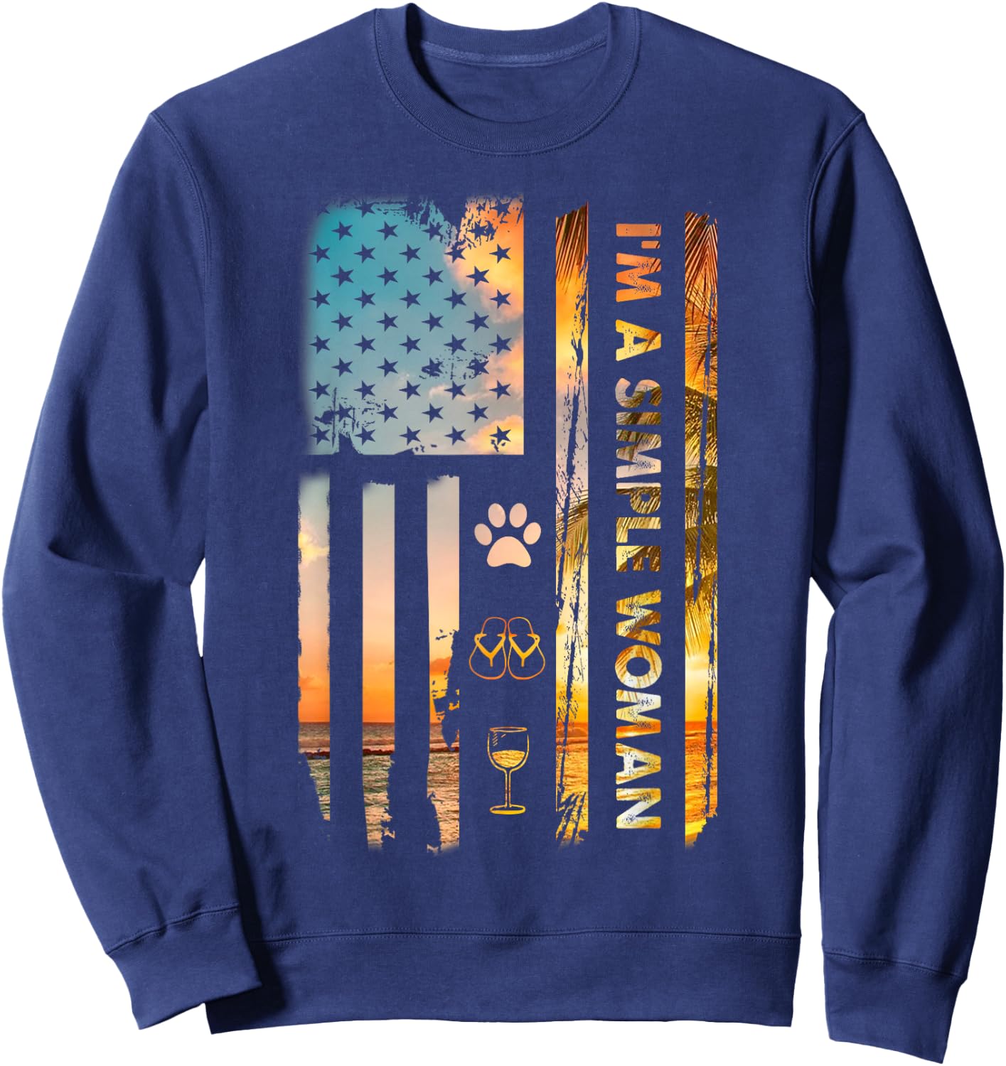 I'm A Simple Woman Camping Wine Flip Flops Love Dog USA Flag Sweatshirt - Sweatshirt | Navy
