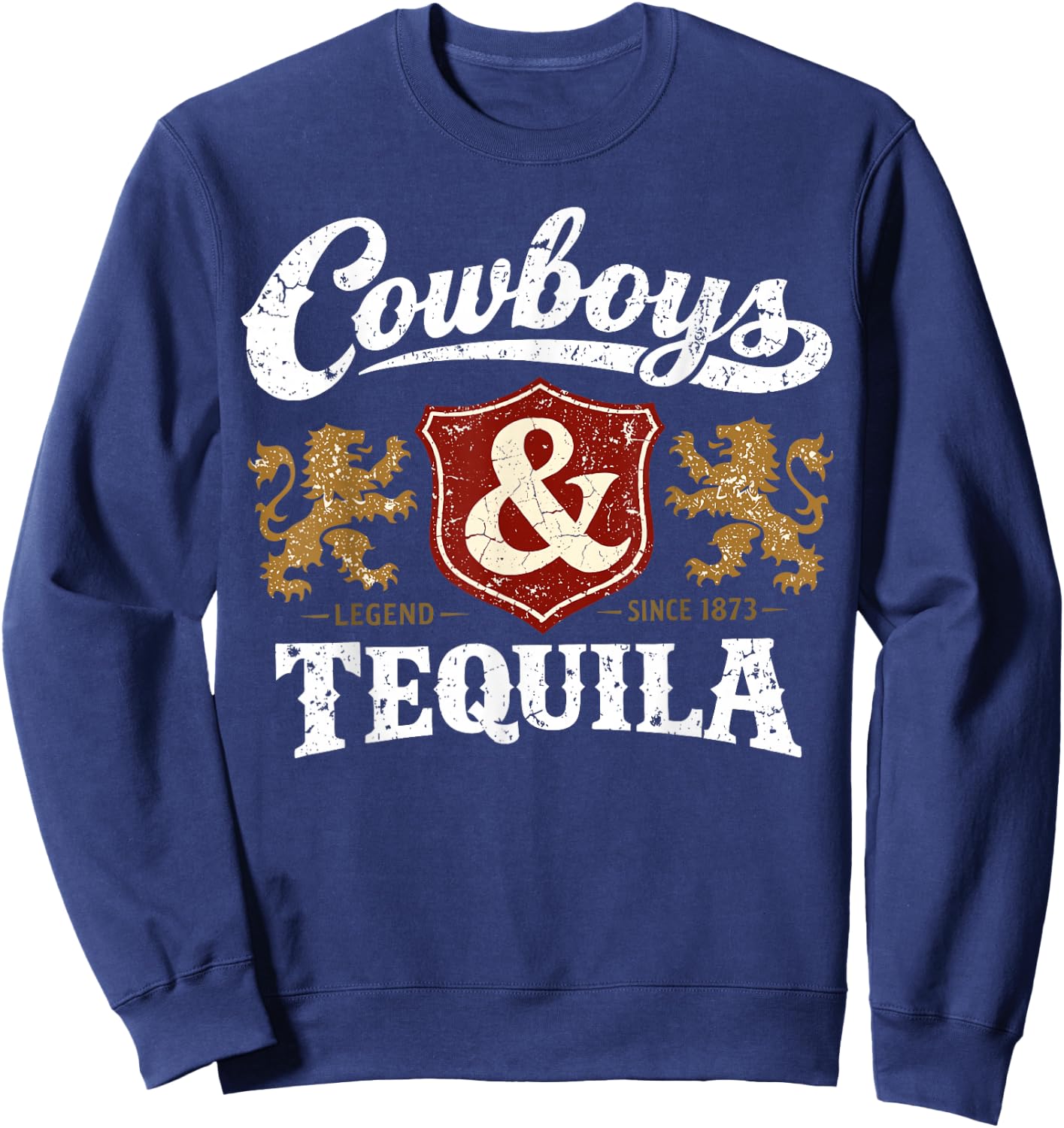 Cowboys and Tequila Outfit Rodeo Western Country Sweatshirt - Sweatshirt | Navy