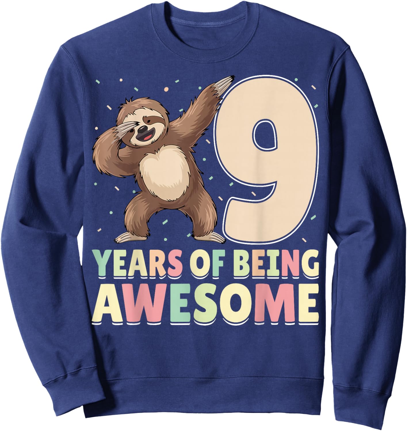 9 Years Of Being Awesome Dabbing Sloth 9th Birthday Sweatshirt - Sweatshirt | Navy
