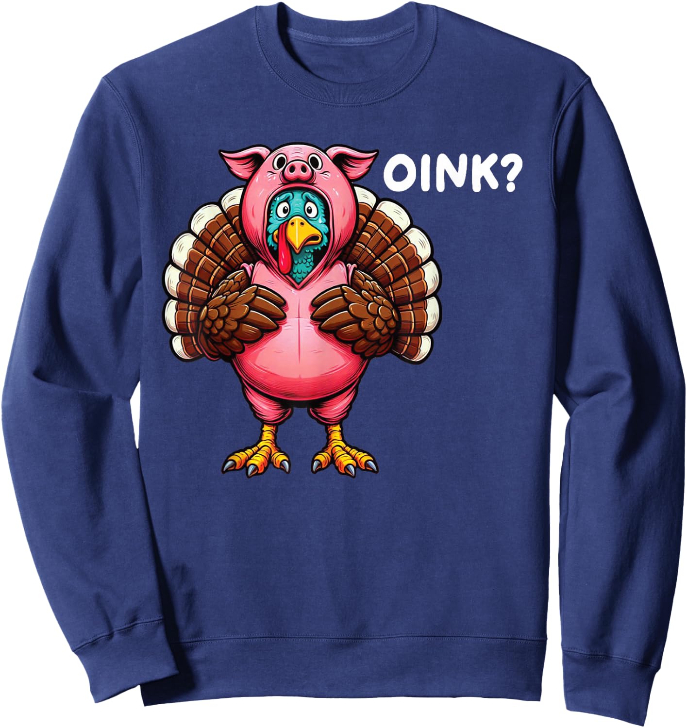 Turkey Oink Thanksgiving Funny Pig Costume Sweatshirt - Sweatshirt | Navy