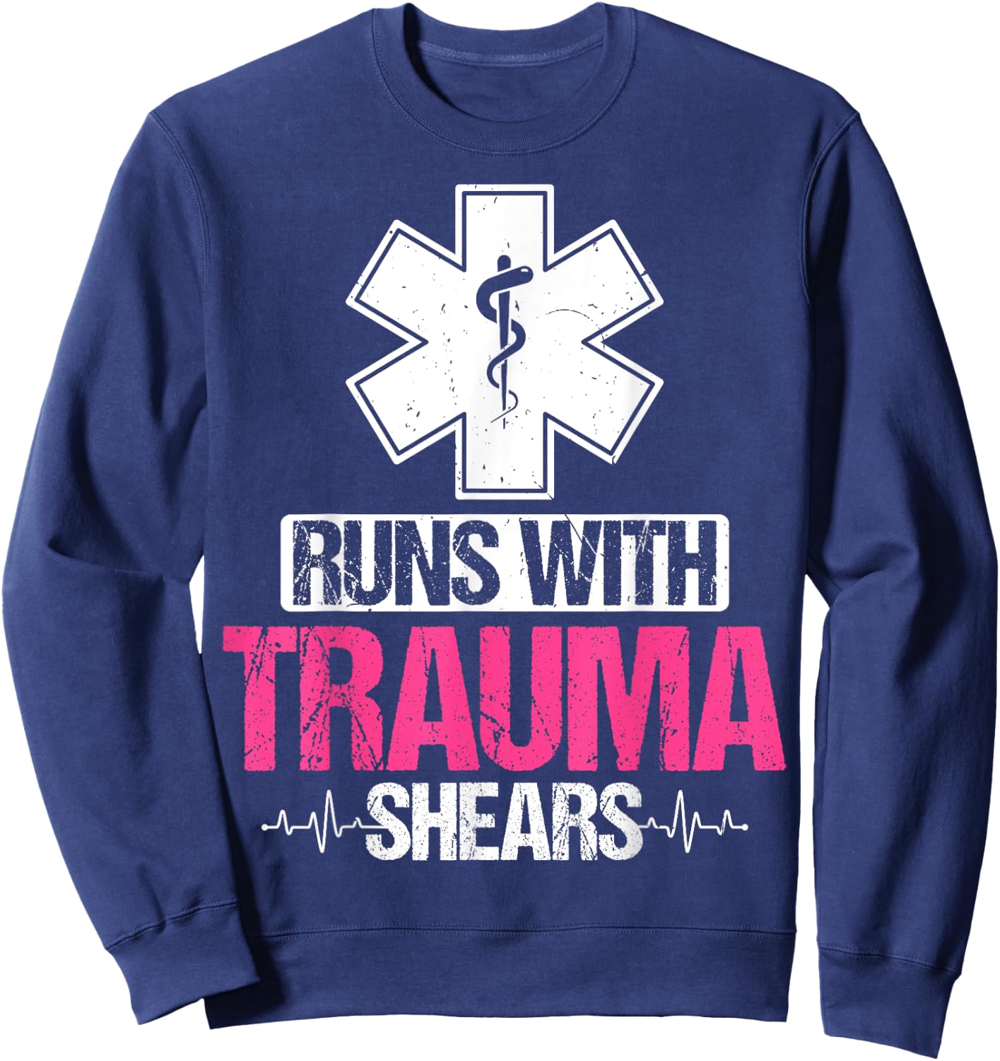Funny Trauma Nurse Nursing Gifts - Runs with Trauma Shears Sweatshirt - Sweatshirt | Navy