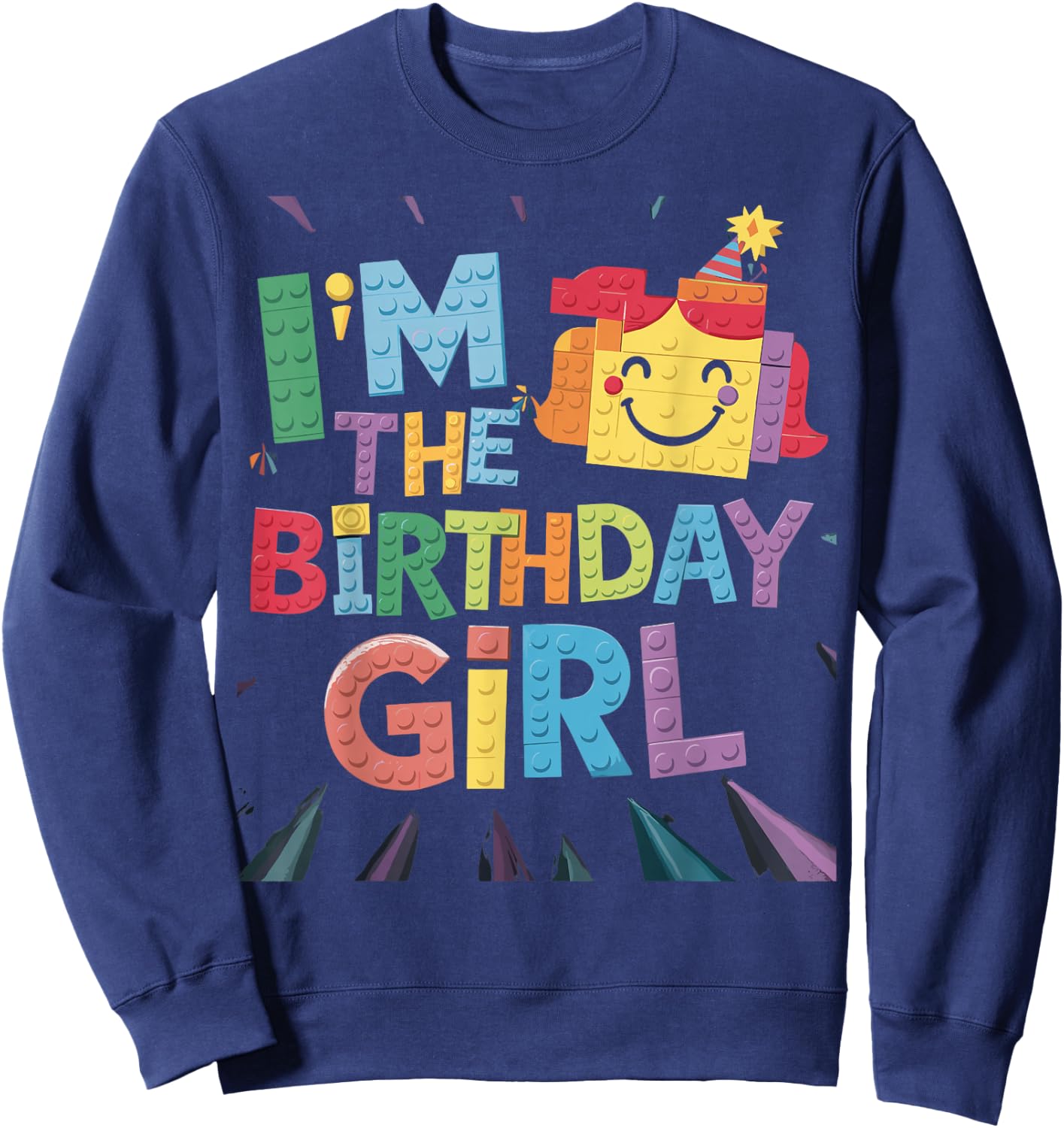 Im The Birthday Girl Building Brick Family Matching Sweatshirt - Sweatshirt | Navy