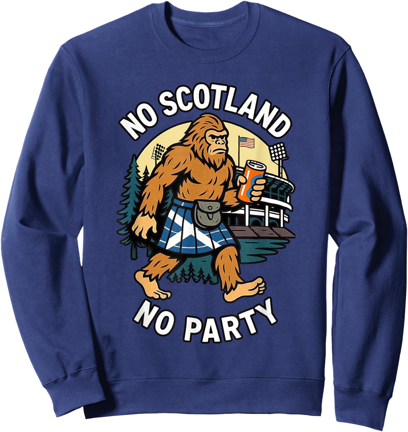 No Scotland No Party. Funny Scottish American USA Sweatshirt - Sweatshirt | Navy