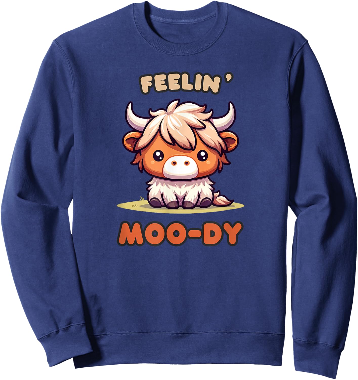 FEELIN' MOO-DY Micro Mini Highland Cow Cute Calf Funny Moo Sweatshirt - Sweatshirt | Navy
