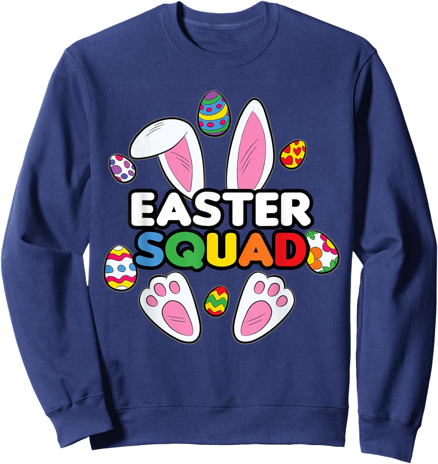 Easter Egg Hunting Squad Cute Bunny Rabbit Sweatshirt - Sweatshirt | Navy