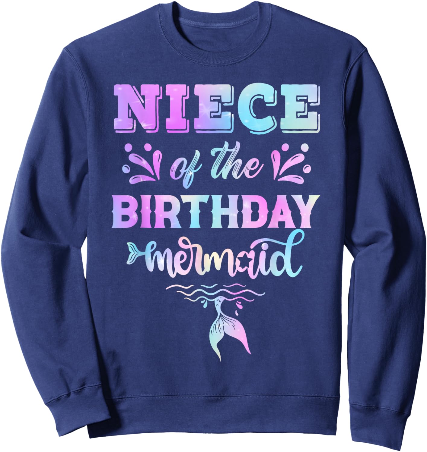 Niece Of The Birthday Mermaid Family Matching Party Squad Sweatshirt - Sweatshirt | Navy