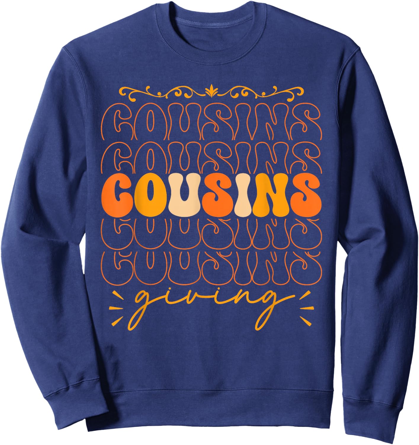 Cousins Giving Kids Thanksgiving Men Women Cousins Giving Sweatshirt - Sweatshirt | Navy
