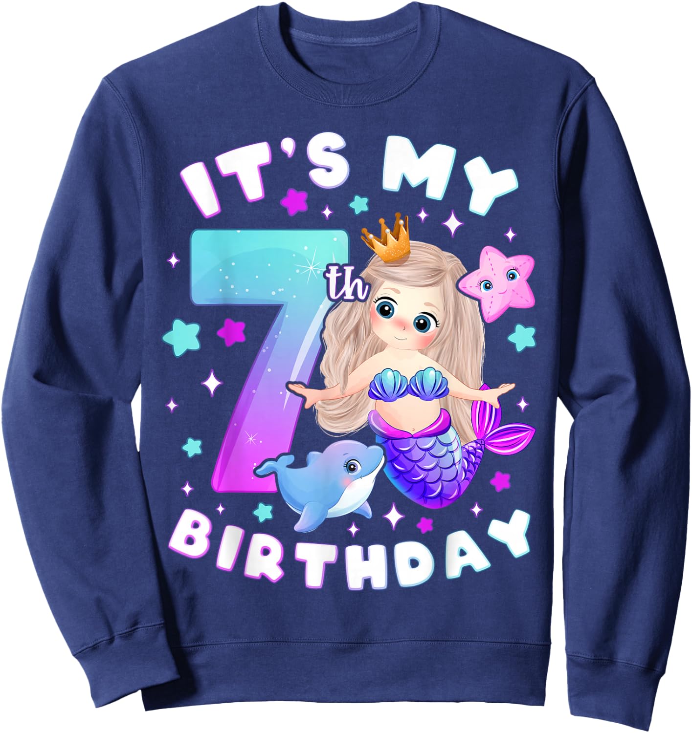 7th Birthday Girl 7 Years Mermaid Number 7 Sweatshirt - Sweatshirt | Navy