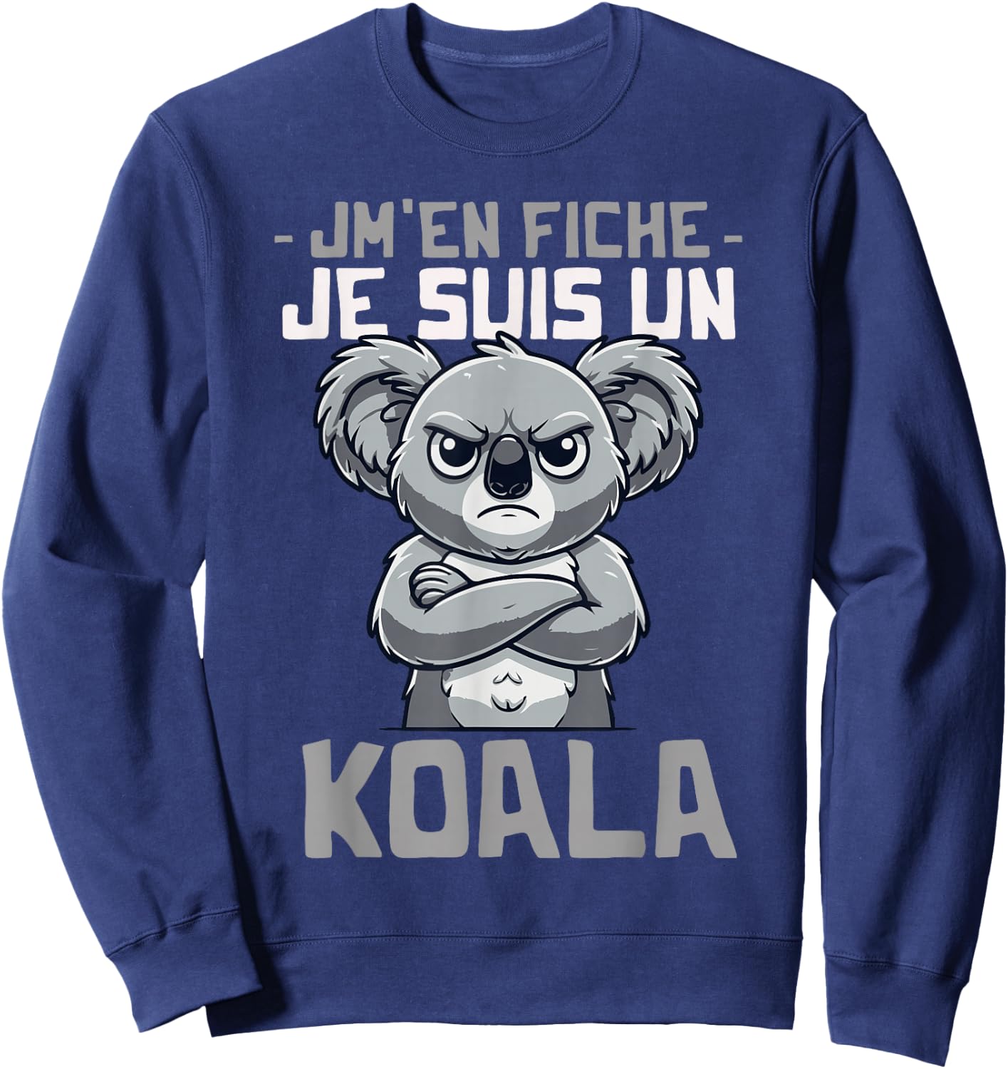 Je suis un Koala Funny Quote Funny Koala , Black, S Sweatshirt - Sweatshirt | Navy