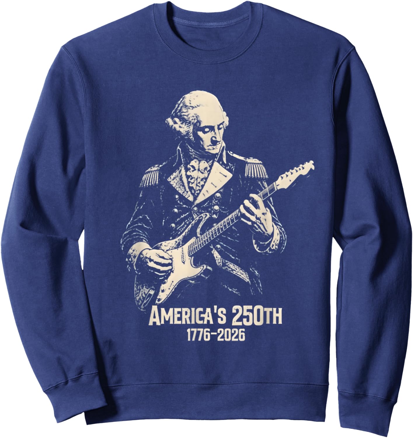 Vintage George Washington Playing Guitar 250 Years America Sweatshirt - Sweatshirt | Navy