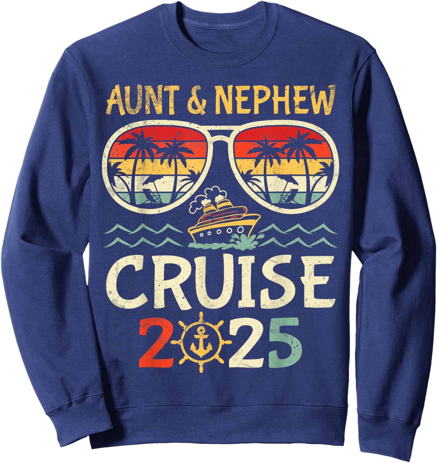 Aunt & Nephew Cruise 2025 Tropical Vacation Cruising Travel Sweatshirt - Sweatshirt | Navy