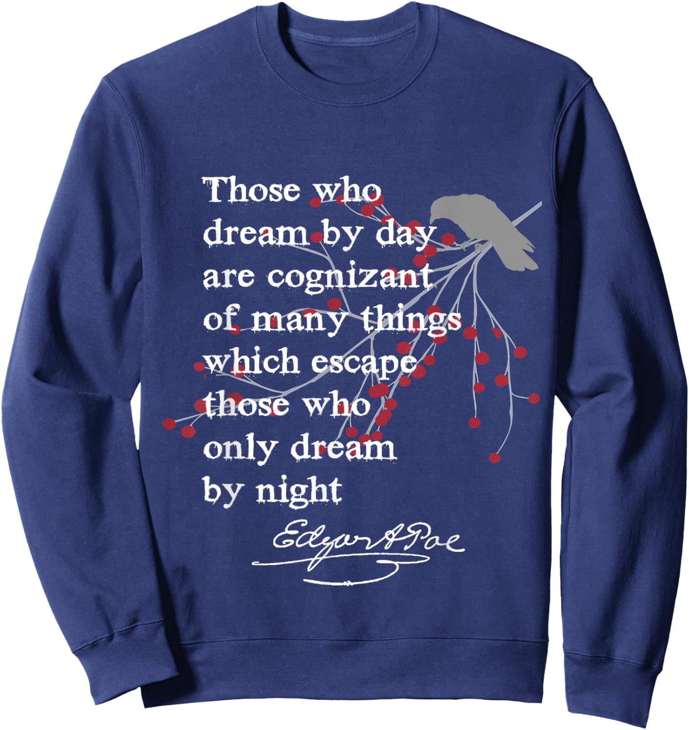 Edgar Allan Poe Shirt, Writer Gift Poet English Teacher Women Sweatshirt - Sweatshirt | Navy