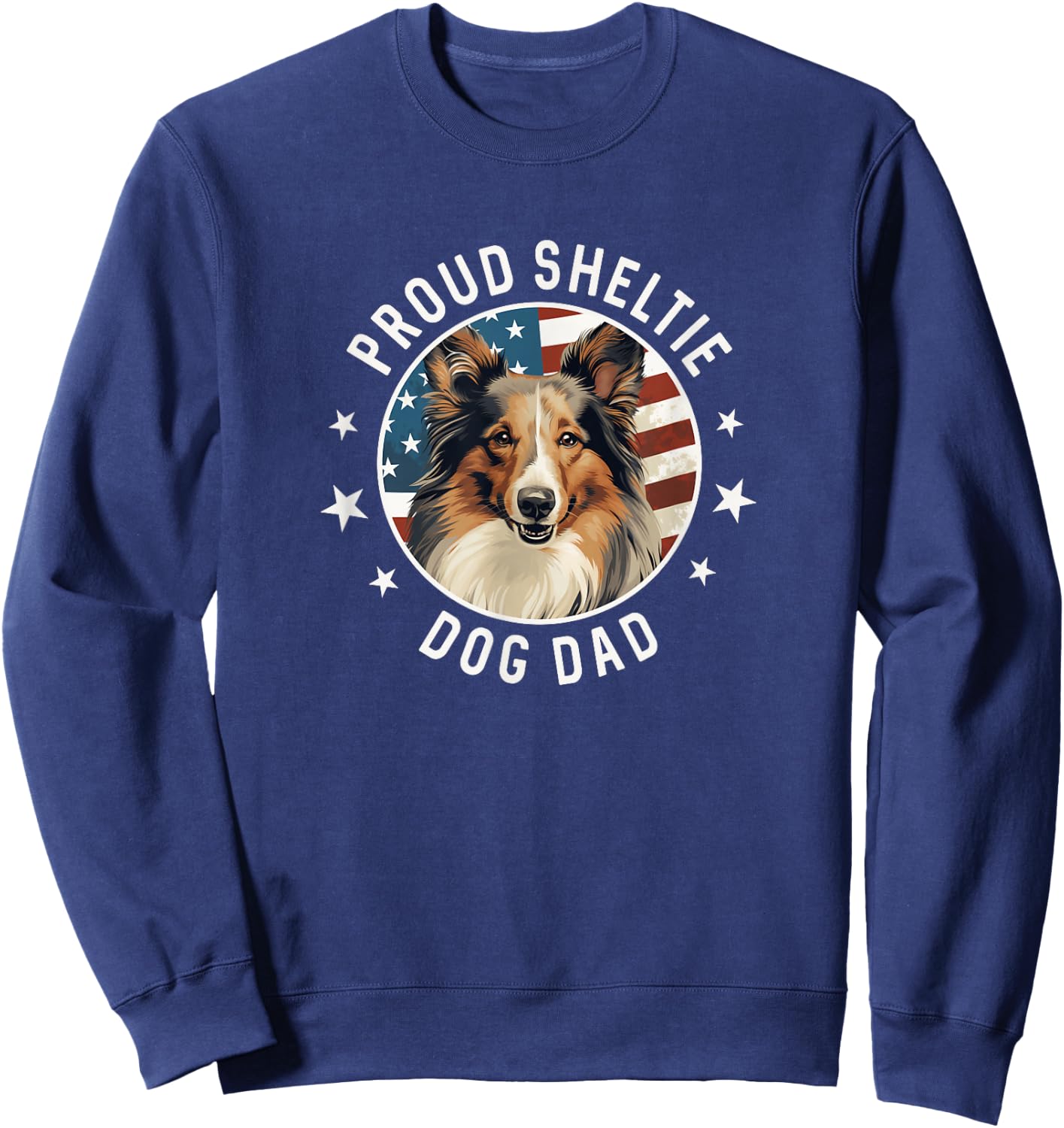 Sheltie Gifts , Proud Sheltie Dog Dad Sweatshirt - Sweatshirt | Navy