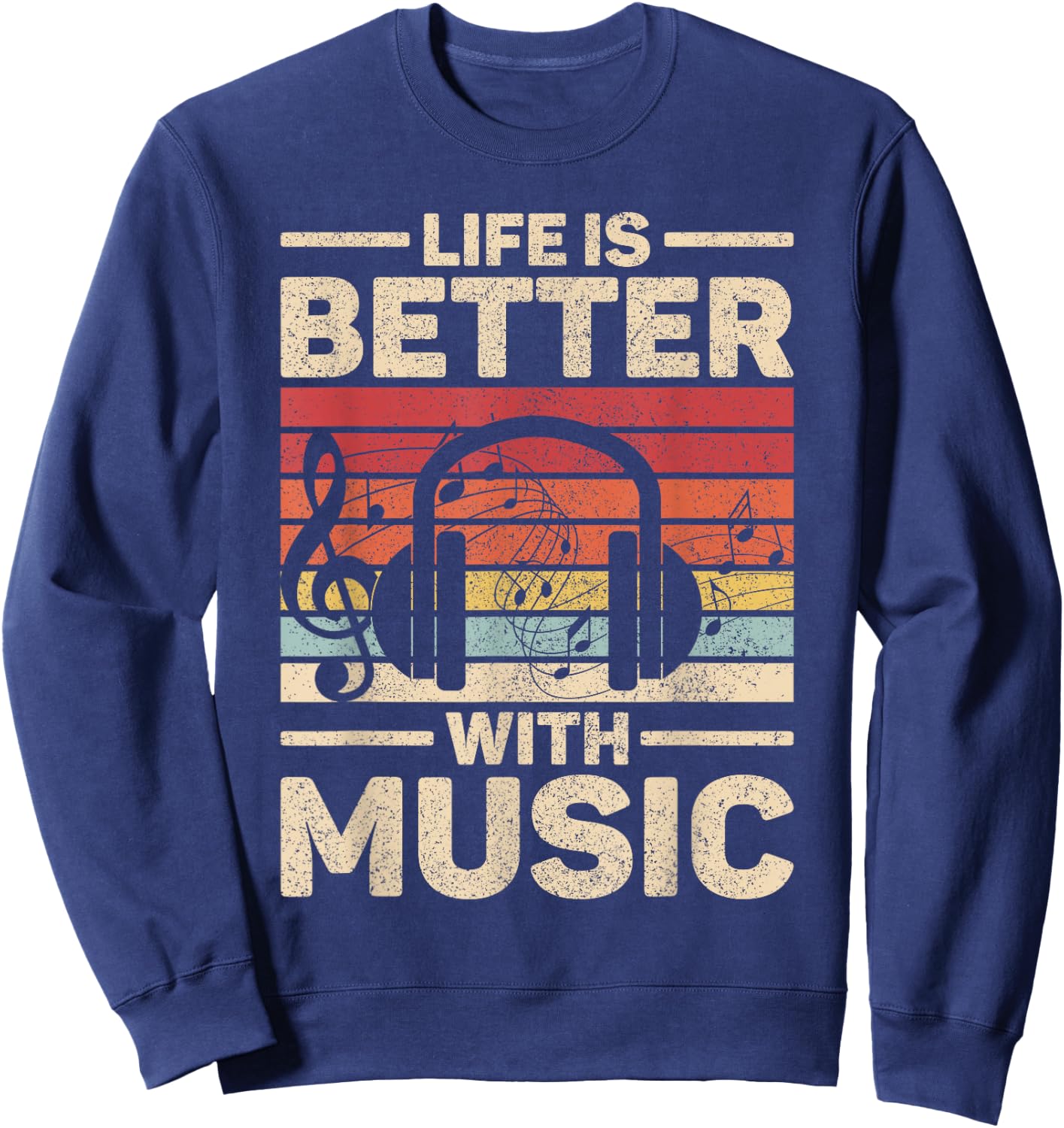 Life is Better with Music Lover Musician Outfit EDM Music DJ Sweatshirt - Sweatshirt | Navy