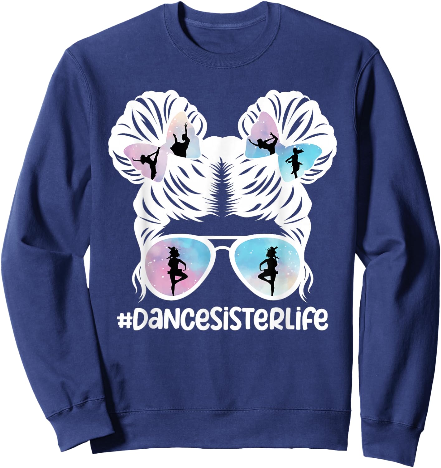 Dance Sister Life Dancing Sister of A Dancer Sis Sweatshirt - Sweatshirt | Navy