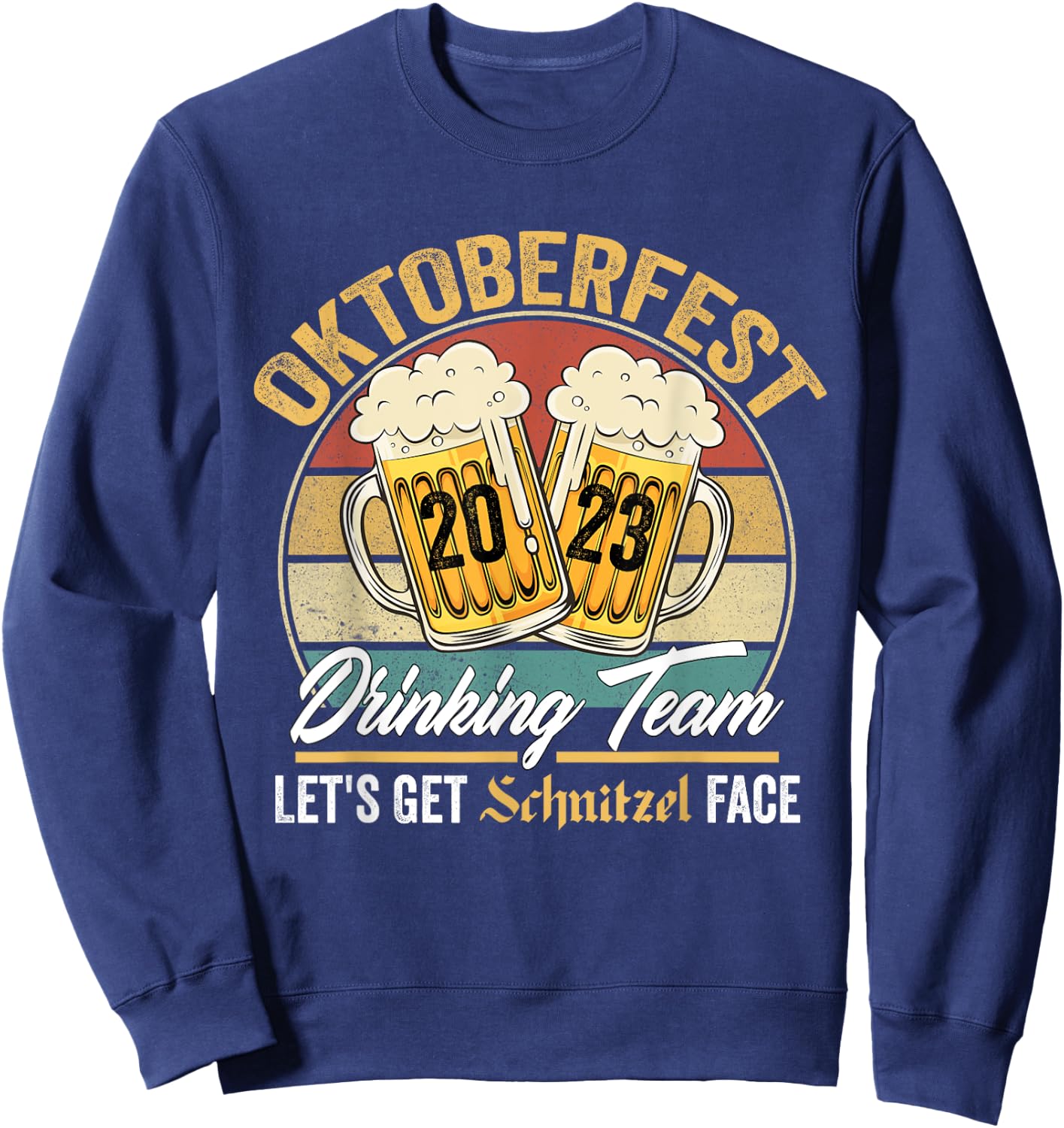 Oktoberfest 2023 Drinking Team Let's Get Schnitzel Face Sweatshirt - Sweatshirt | Navy
