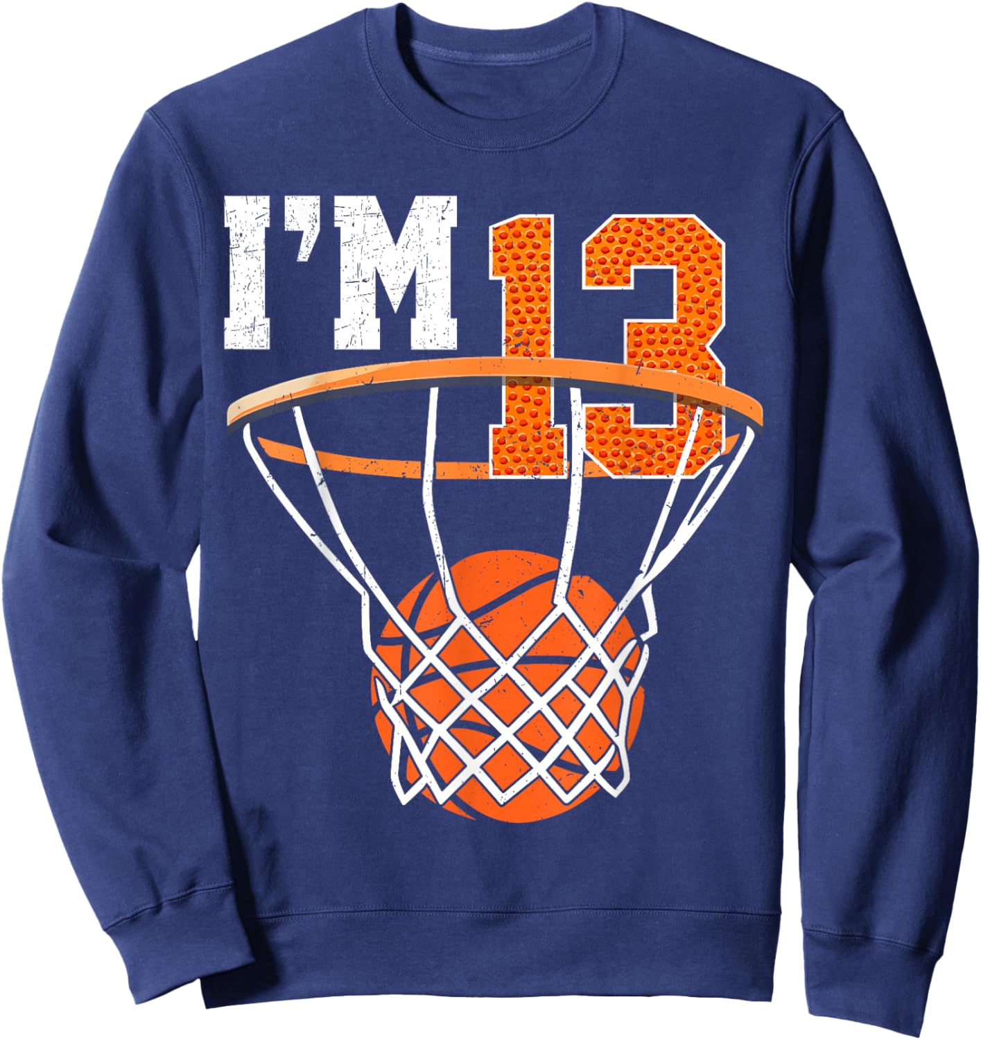 13th Birthday Shirt Boys Basketball 13 Year Old Teenager Sweatshirt - Sweatshirt | Navy