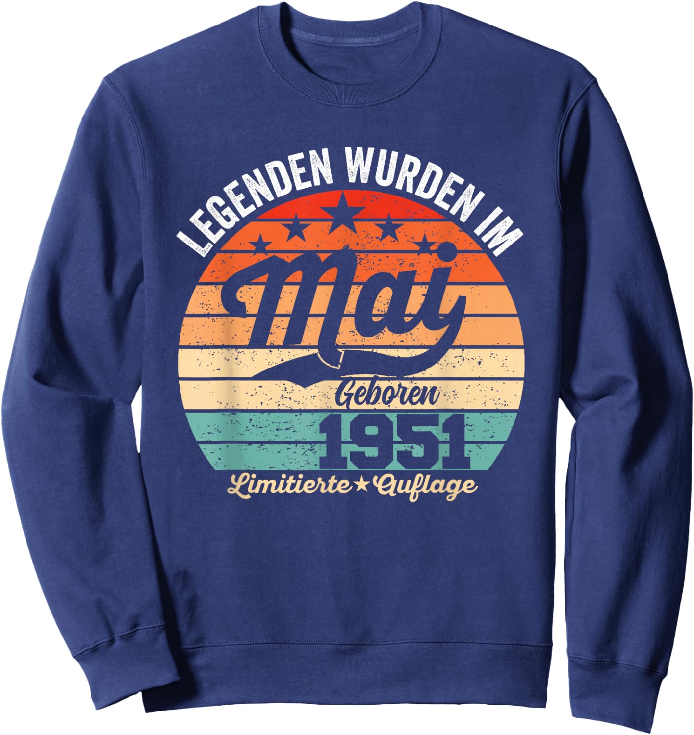 75. Geburtstag Geschenk Mann Legenden Sind Im Mai 1951 Sweatshirt - Sweatshirt | Navy