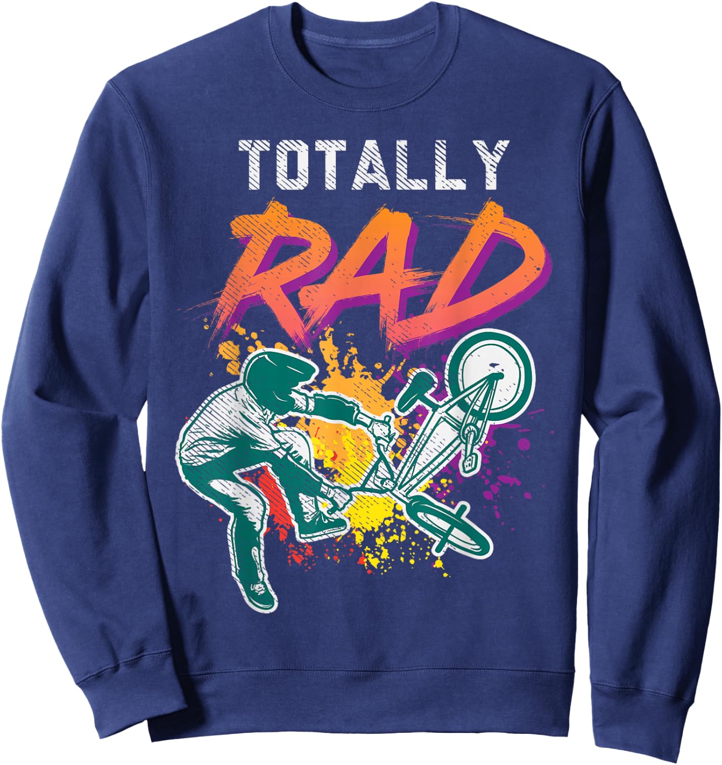 Totally Rad 80s Bmx Bike Vintage Racing Biking Cycling Gift Sweatshirt - Sweatshirt | Navy