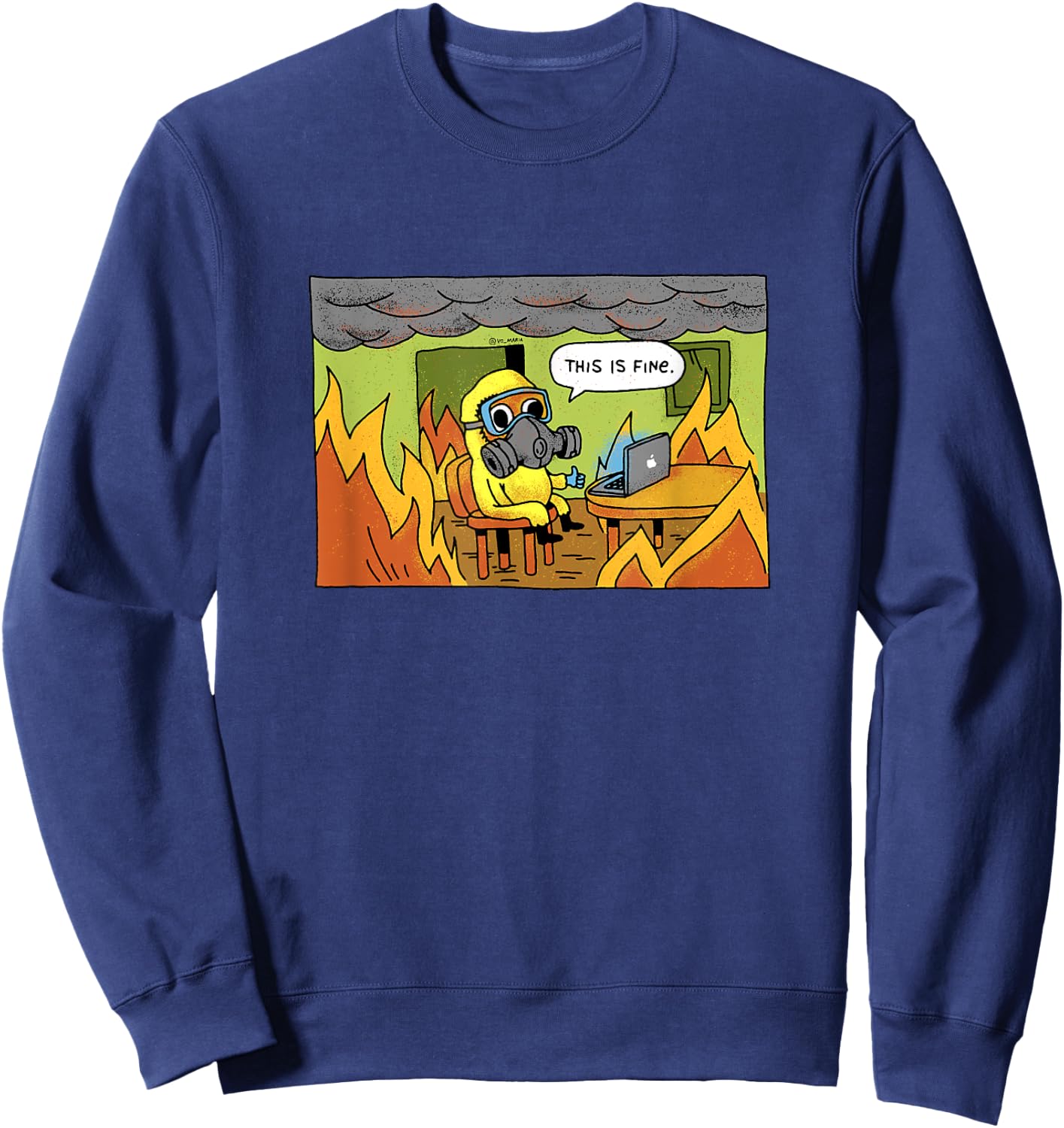 This is Fine Meme Stay Home Radioactive Gas Mask Virus Flu Sweatshirt - Sweatshirt | Navy
