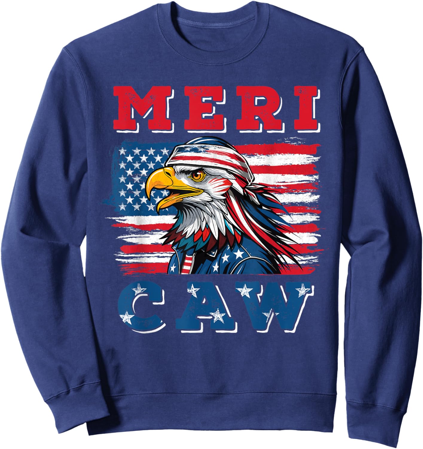 Eagle Meri - Caw 4th of July American Flag USA Sweatshirt - Sweatshirt | Navy