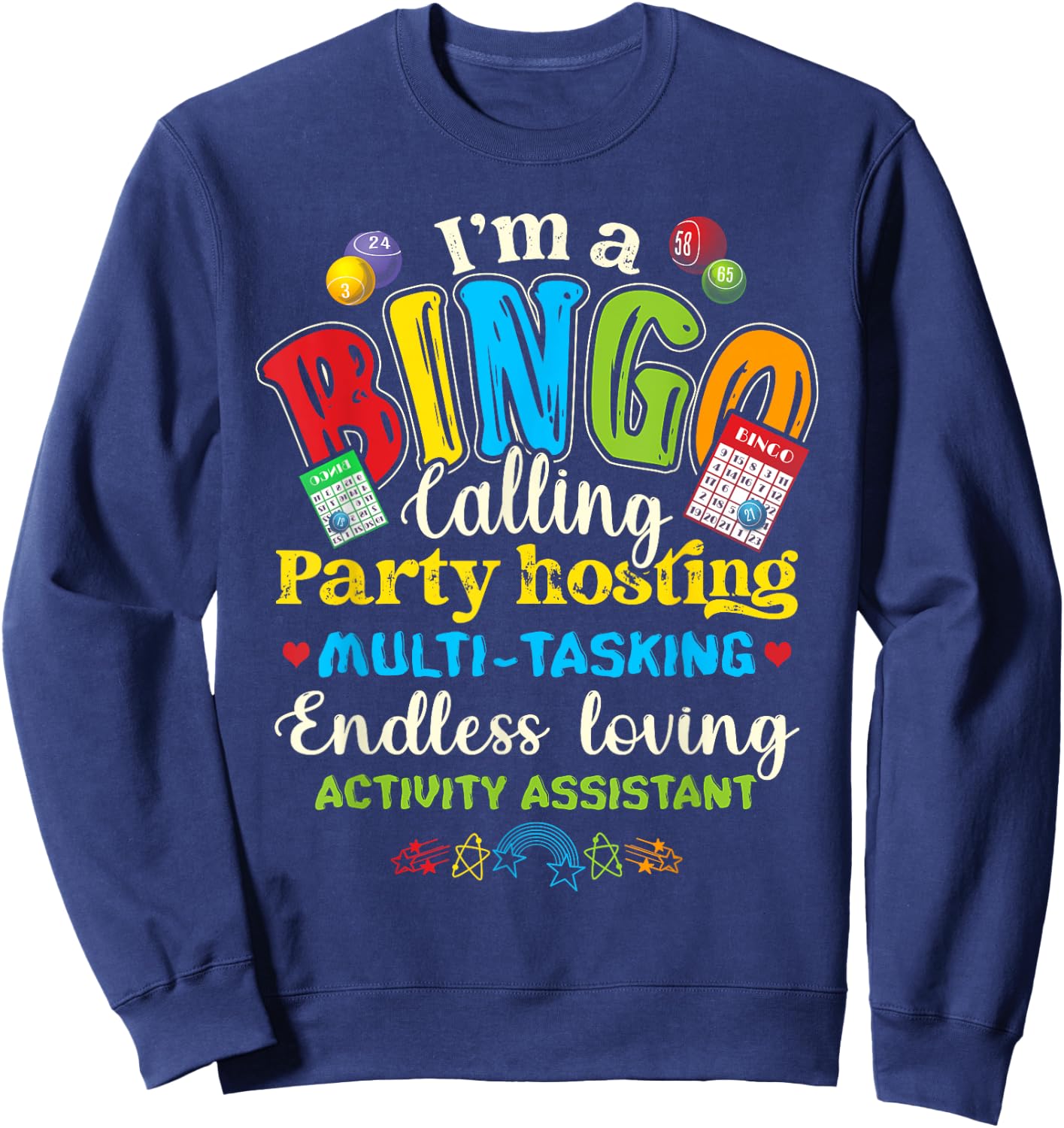 I'm Bingo Activity Assistant National Professionals Week Sweatshirt - Sweatshirt | Navy