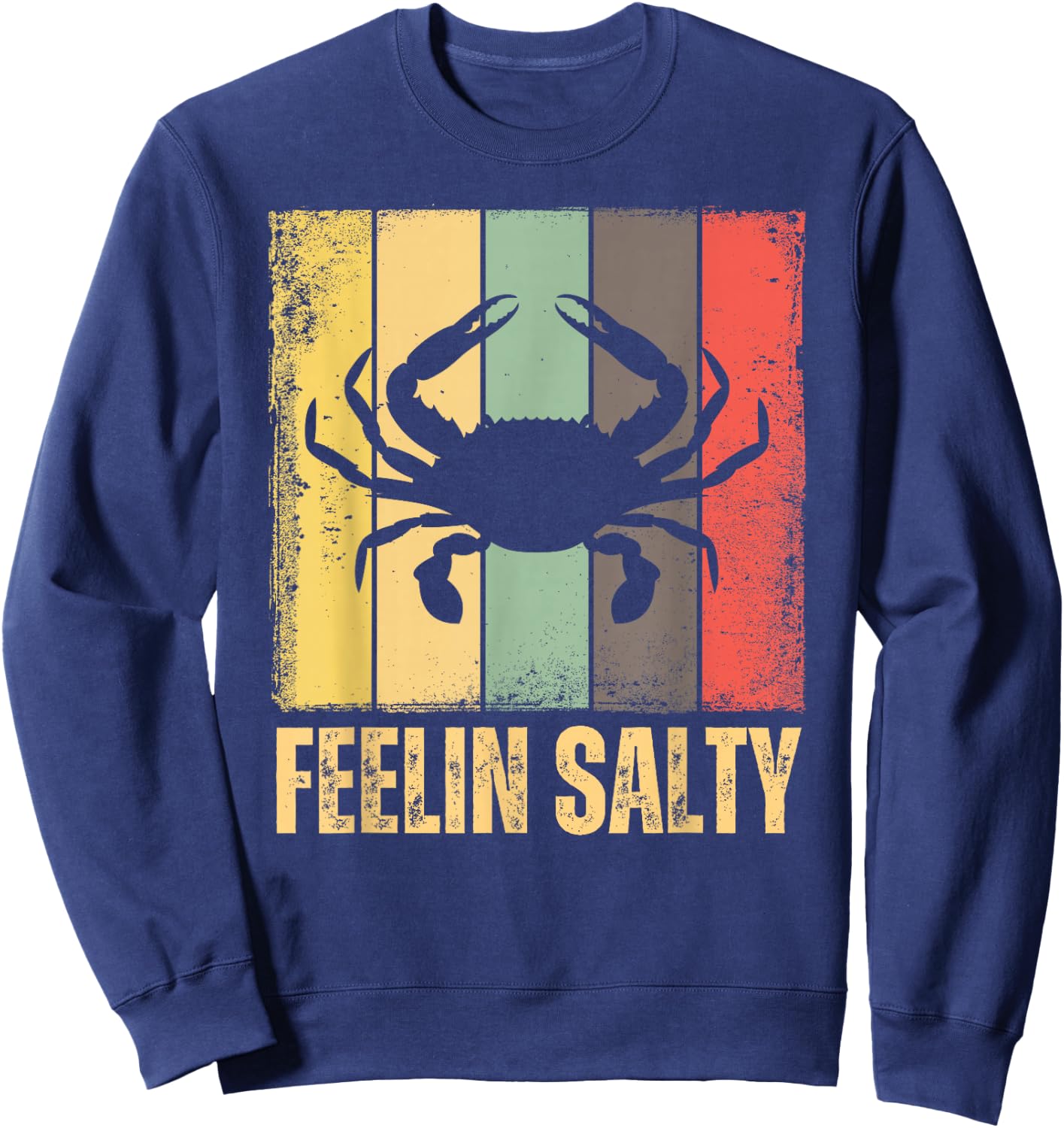Feelin Salty Maryland Crab Retro Vintage Sweatshirt - Sweatshirt | Navy