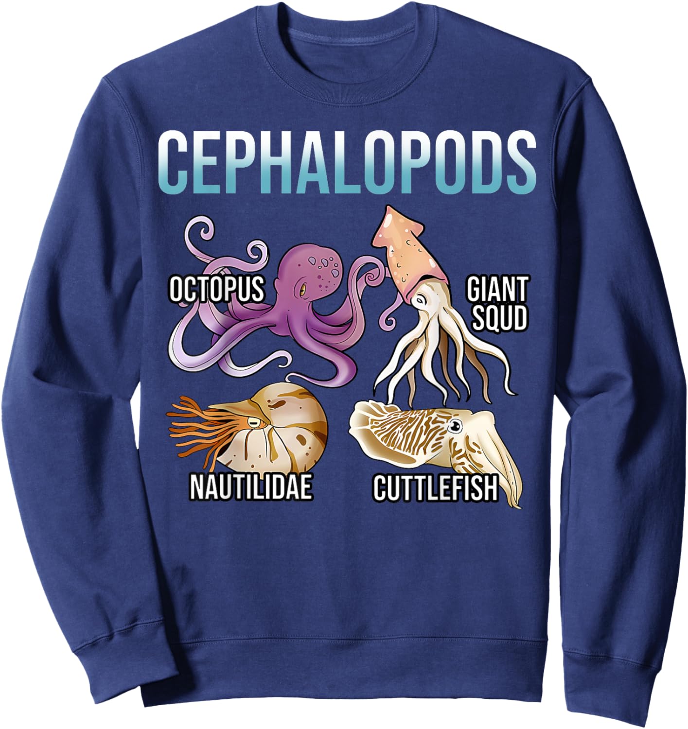 The Cephalopod Octopus Marine Biology Cephalopod Ocean Art Sweatshirt - Sweatshirt | Navy