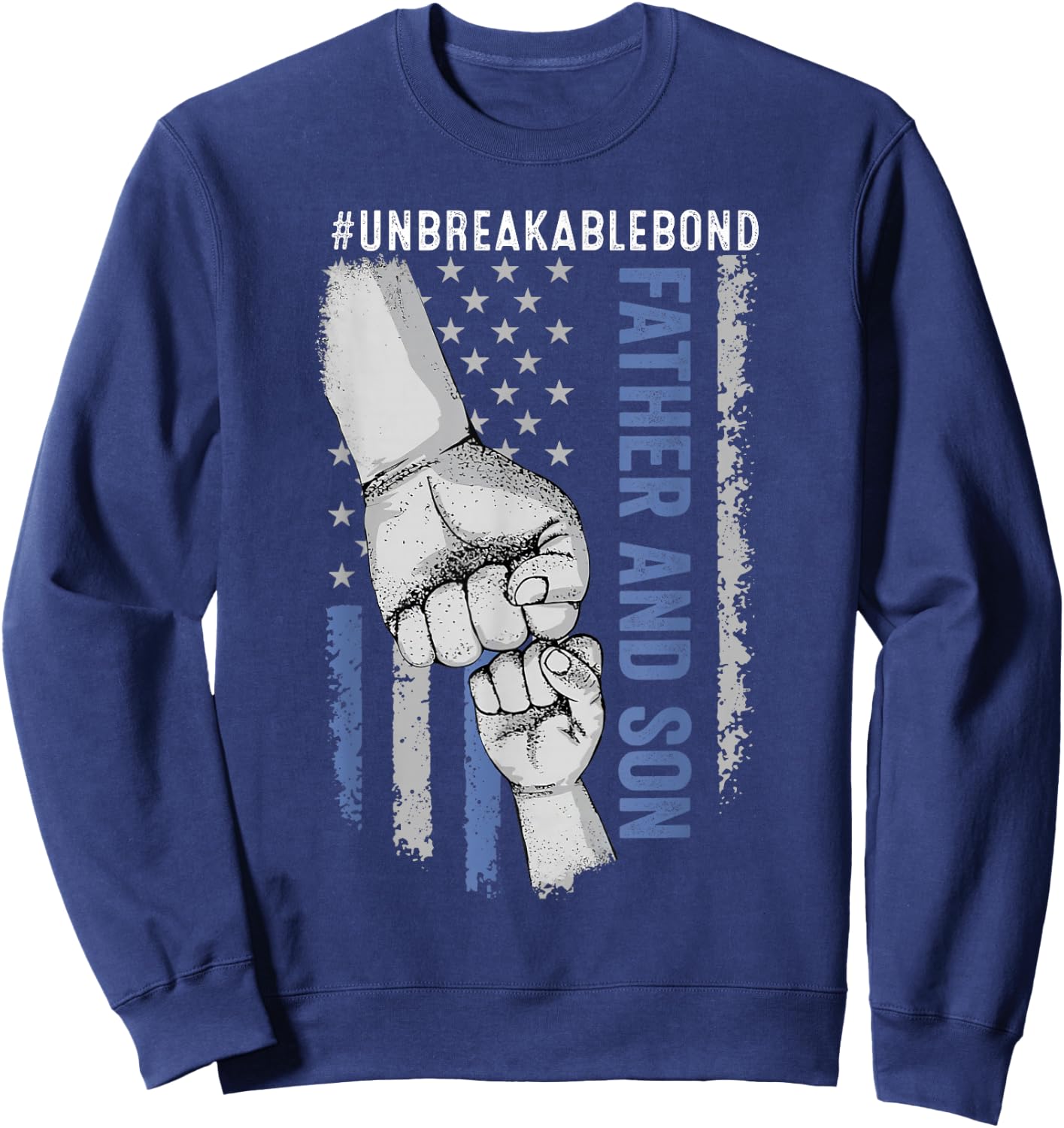 Father Son Unbreakable Bond Flag Sweatshirt - Sweatshirt | Navy