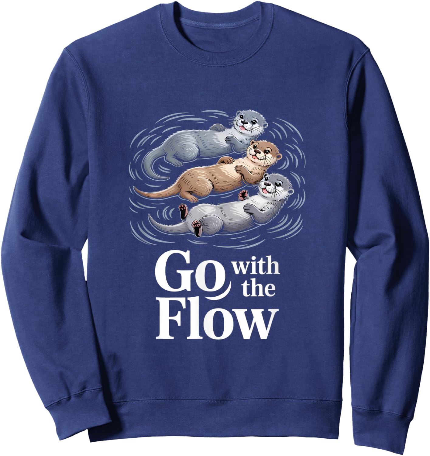 Go with The Flow Lustiger Otter Schwebender Spruch Sweatshirt - Sweatshirt | Navy