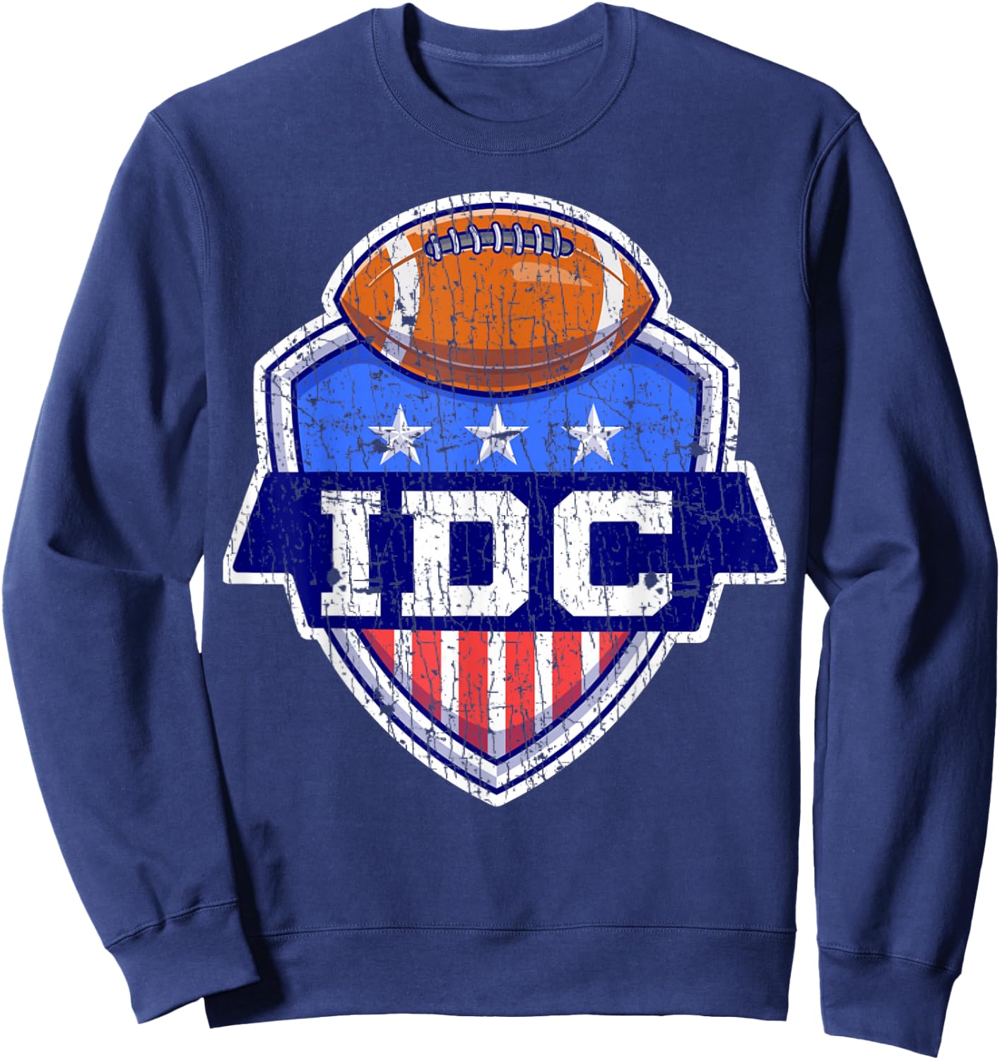 IDC American Football I Don't Care Football Lover Sweatshirt - Sweatshirt | Navy