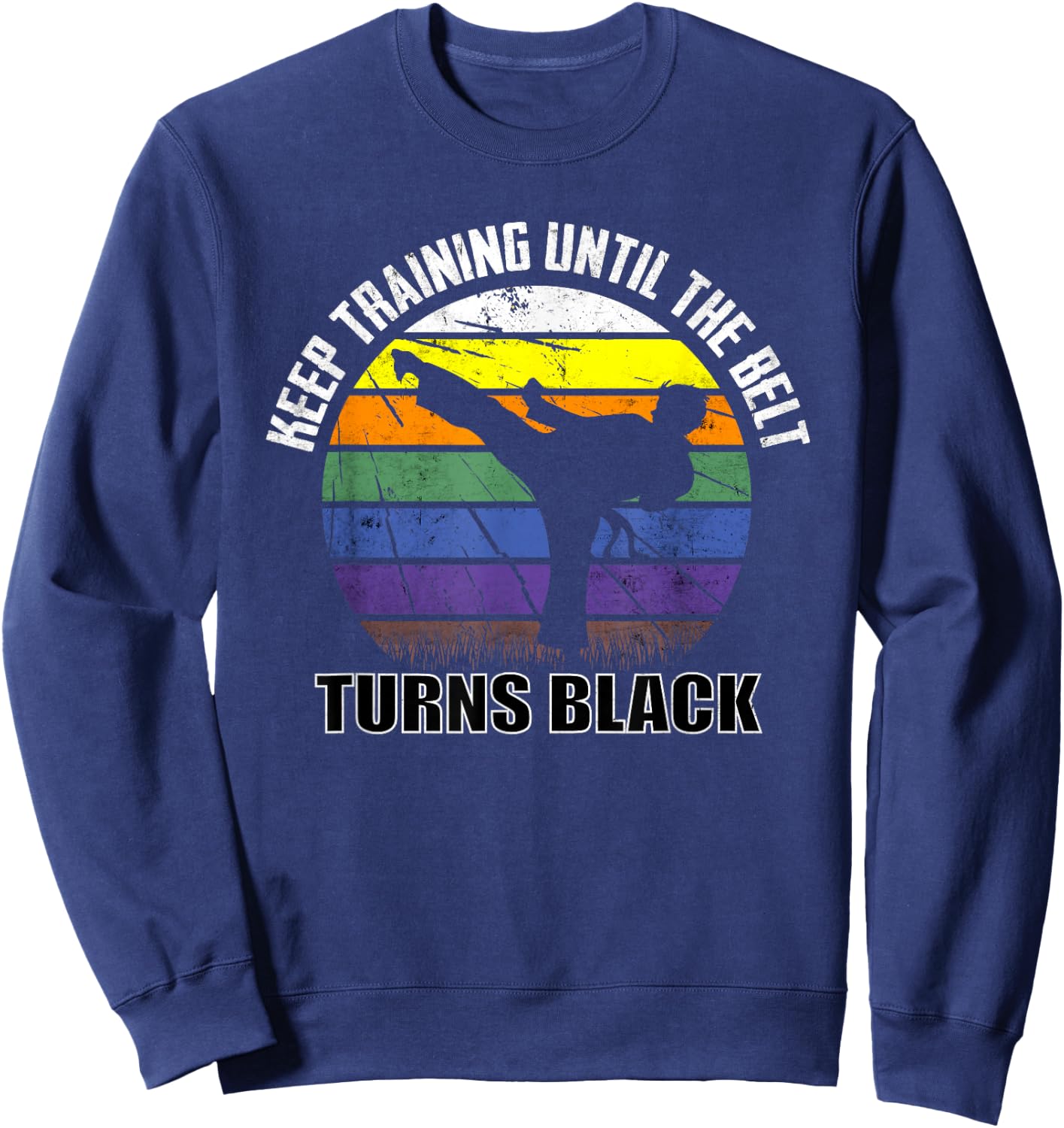 Keep training until the belt turns black Karate Short Sleeve Sweatshirt - Sweatshirt | Navy