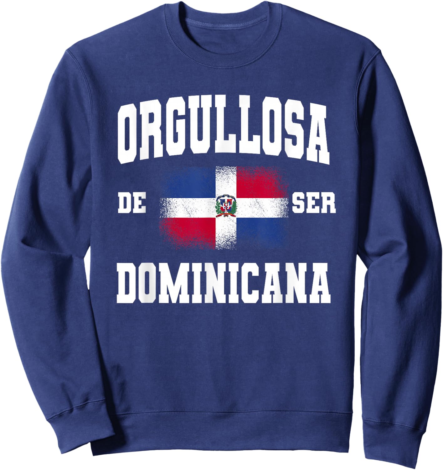 Orgullosa De Ser Dominicana est fière d'être dominicaine pour les femmes Sweatshirt - Sweatshirt | Navy
